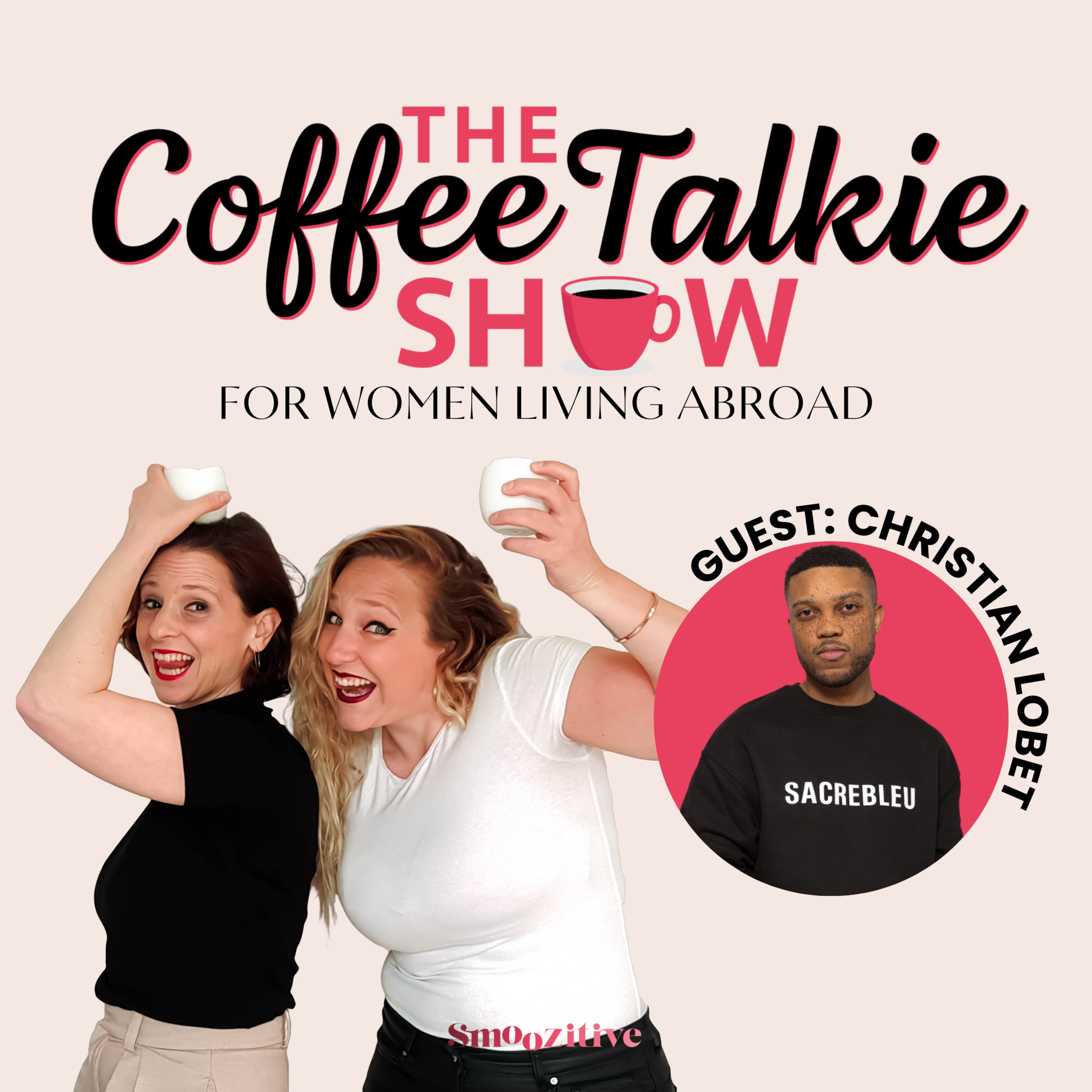 The Coffee Talkie Show: For Women Living Abroad