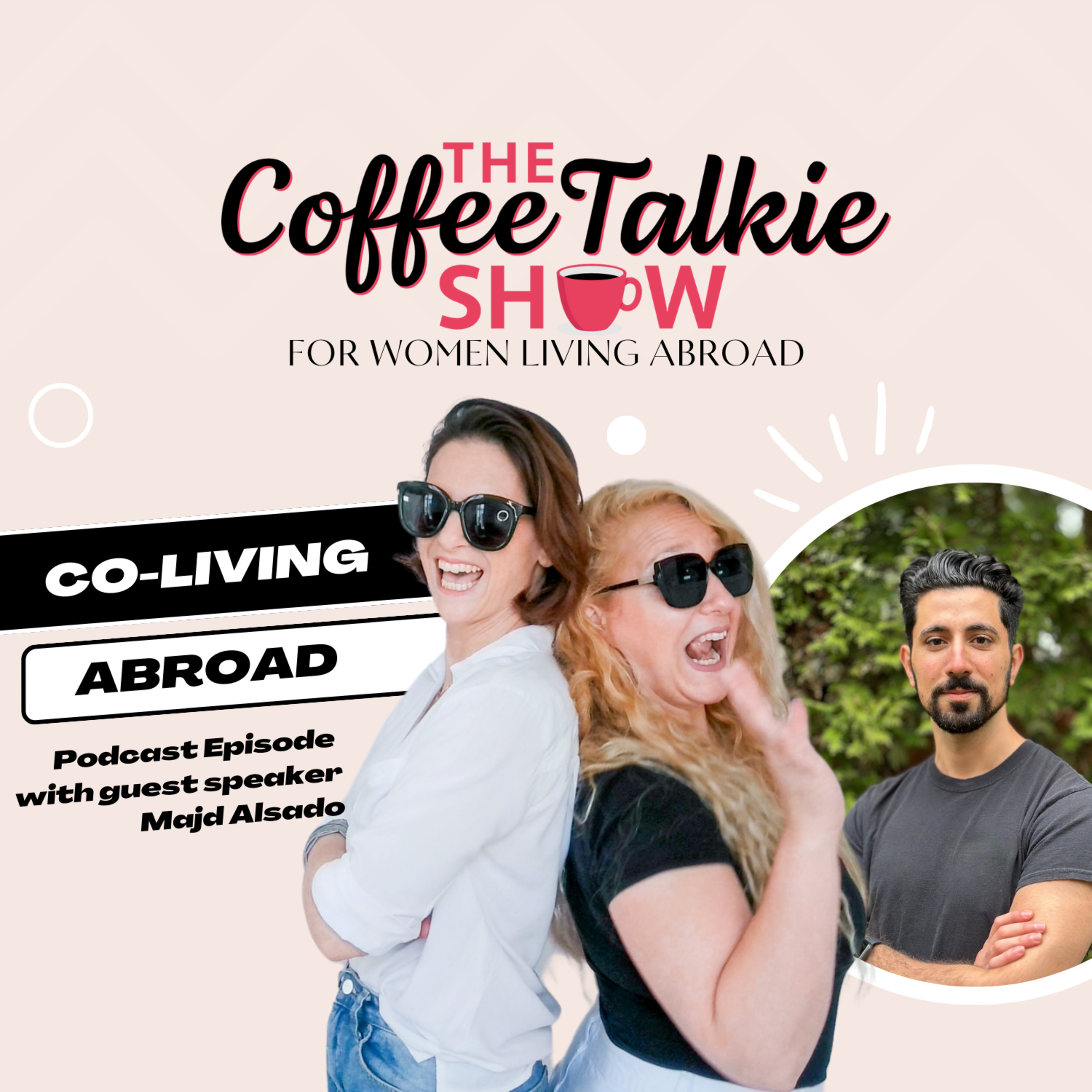 The Coffee Talkie Show: For Women Living Abroad