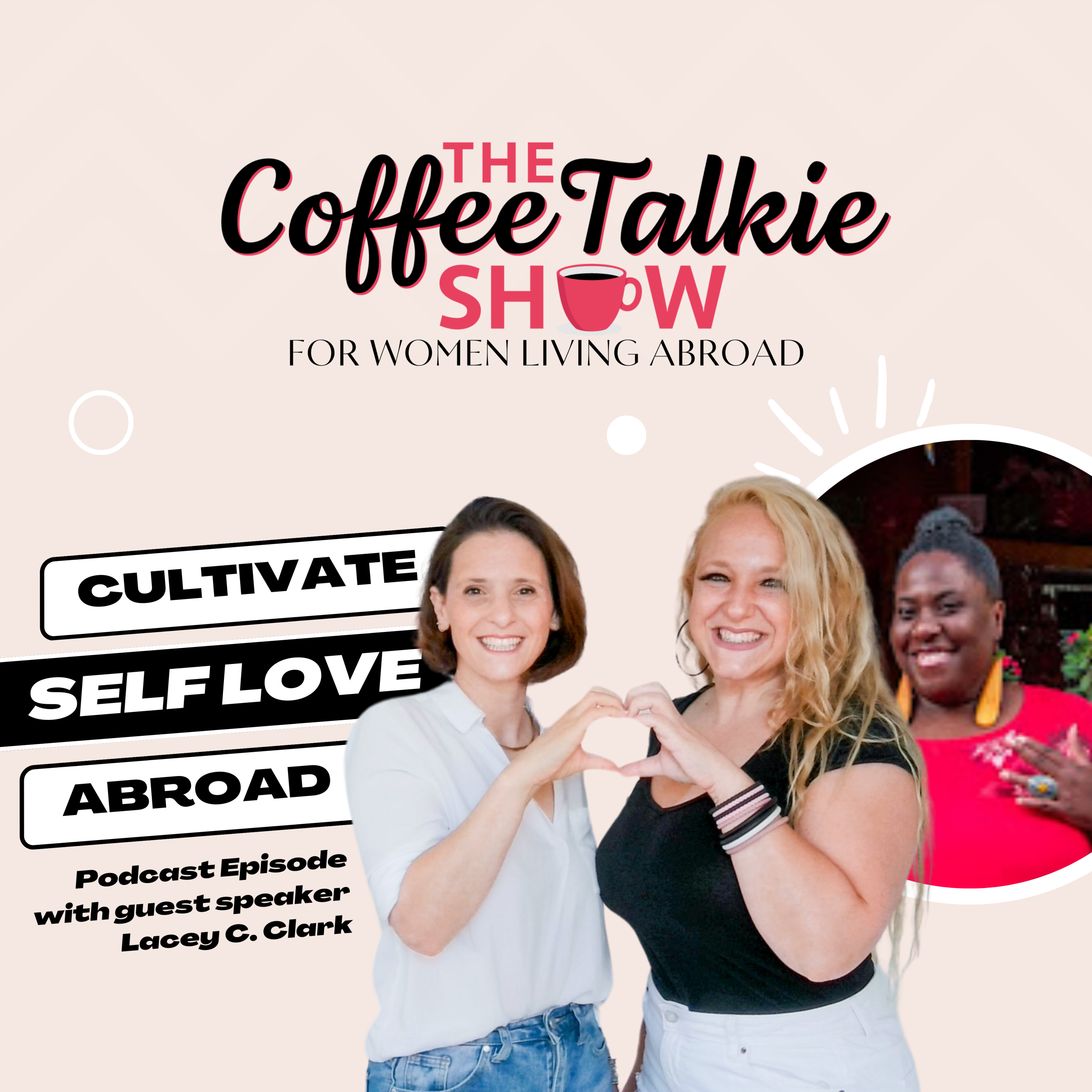 The Coffee Talkie Show: For Women Living Abroad