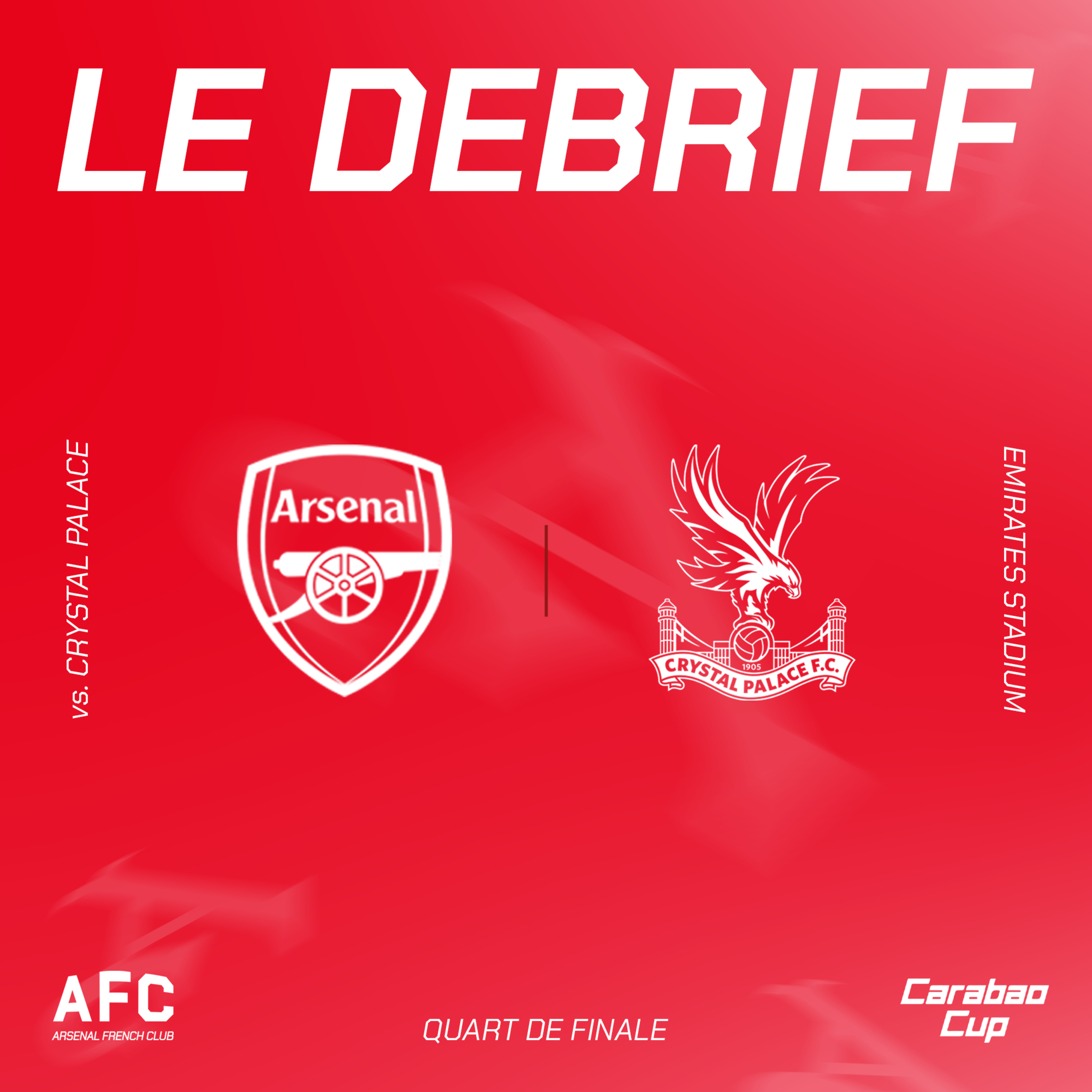 Le débrief Arsenal vs Crystal Palace (Carabao Cup)