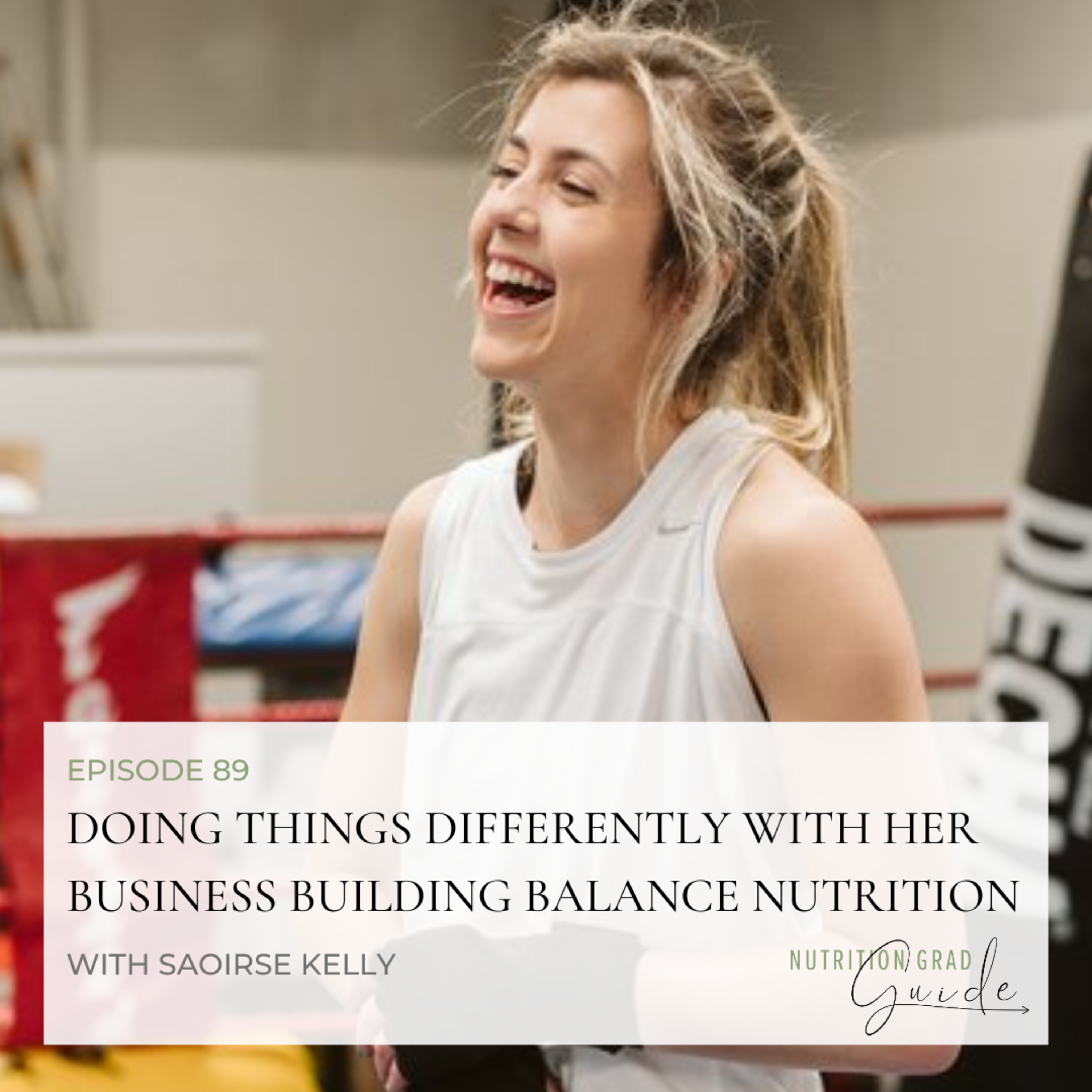 89. Doing things differently through her business Building Balance Nutrition, with Saoirse Kelly