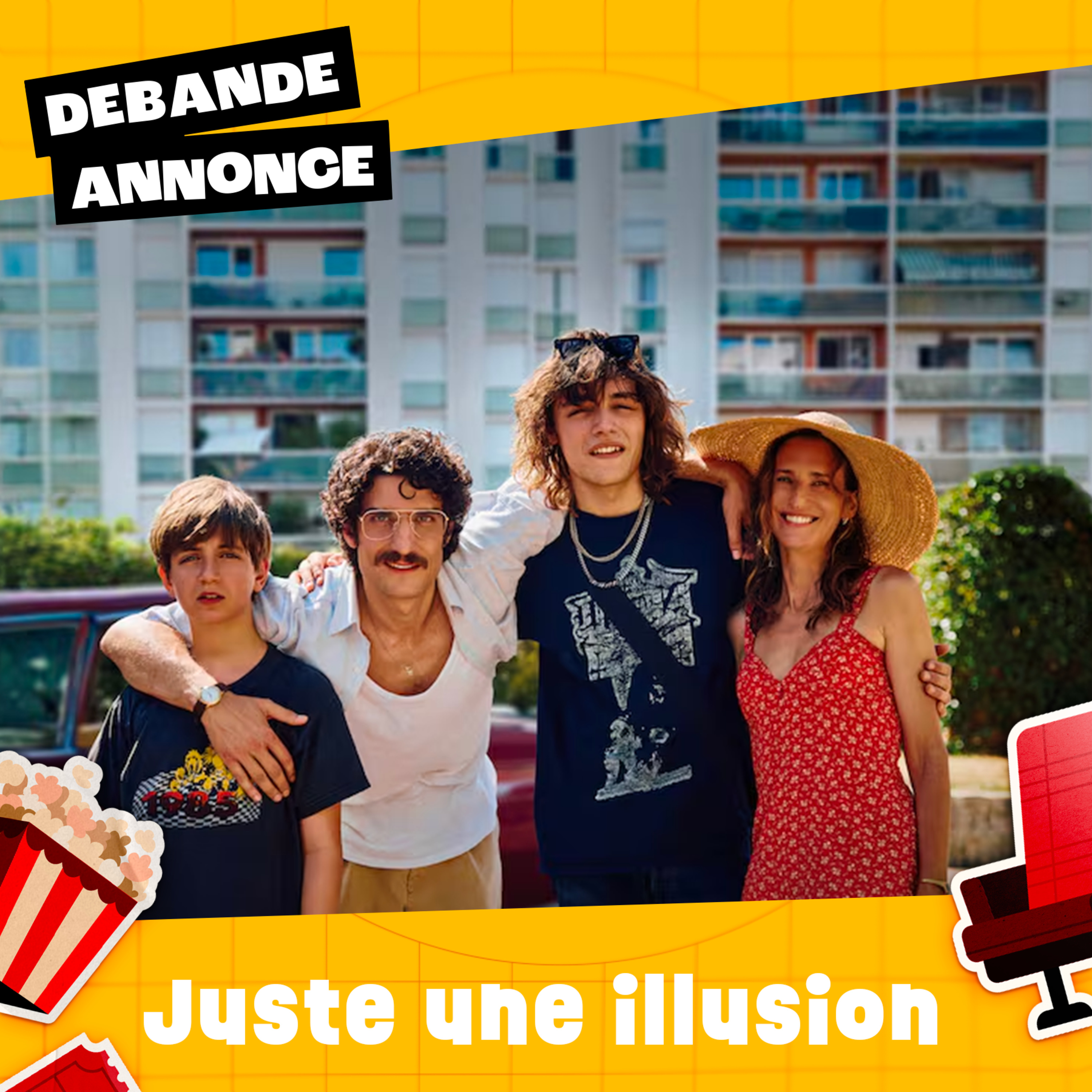 Juste une illusion d'Olivier Nakache et Eric Toledano episode artwork