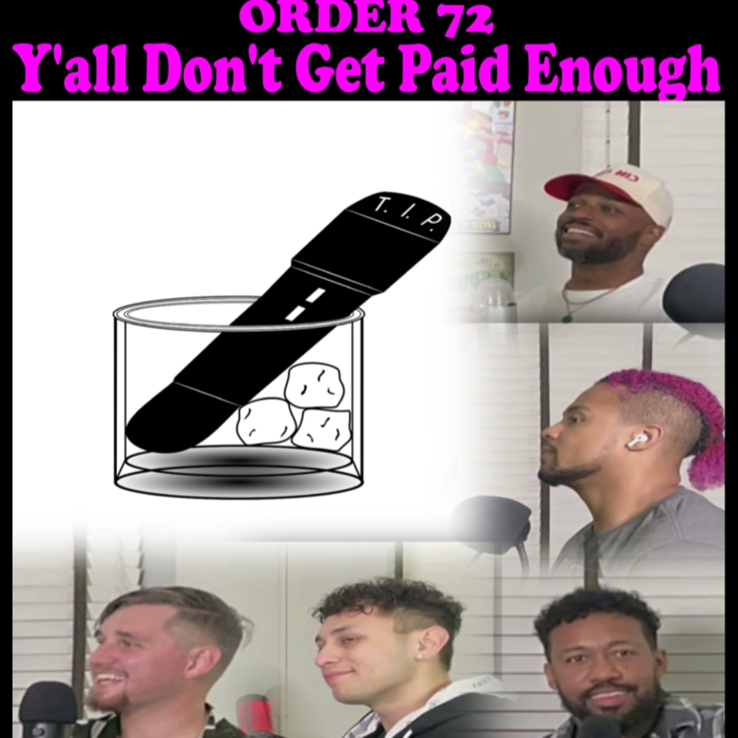 Order 72 | Y'all Don't Get Paid Enough episode artwork