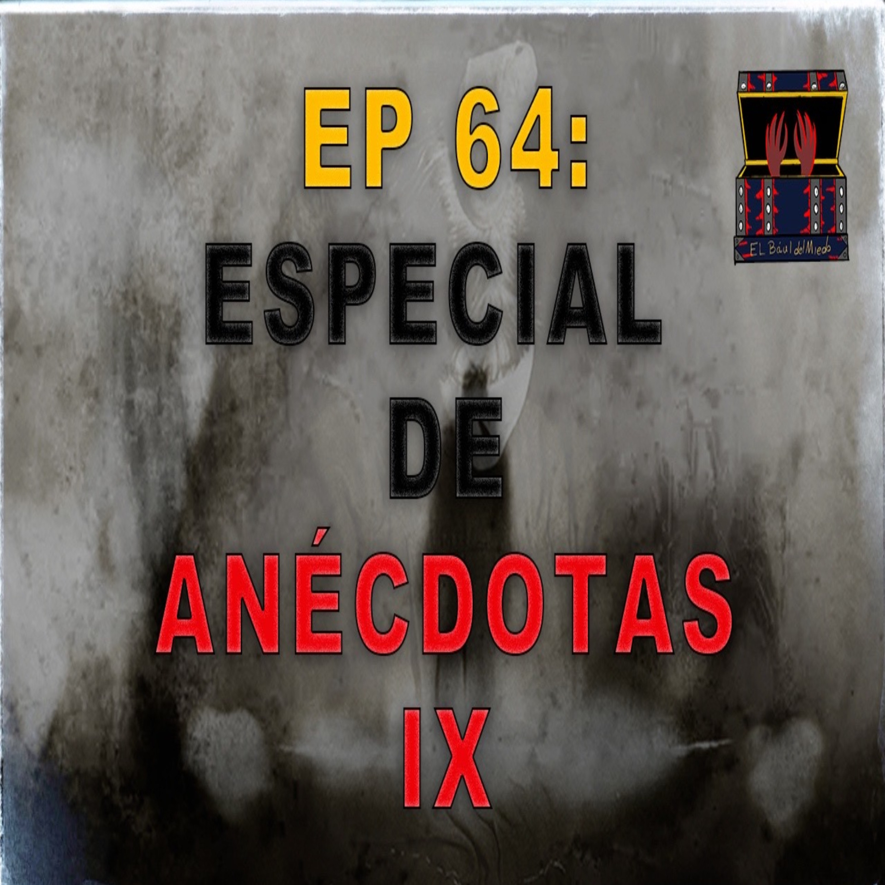 El Baúl Del Miedo