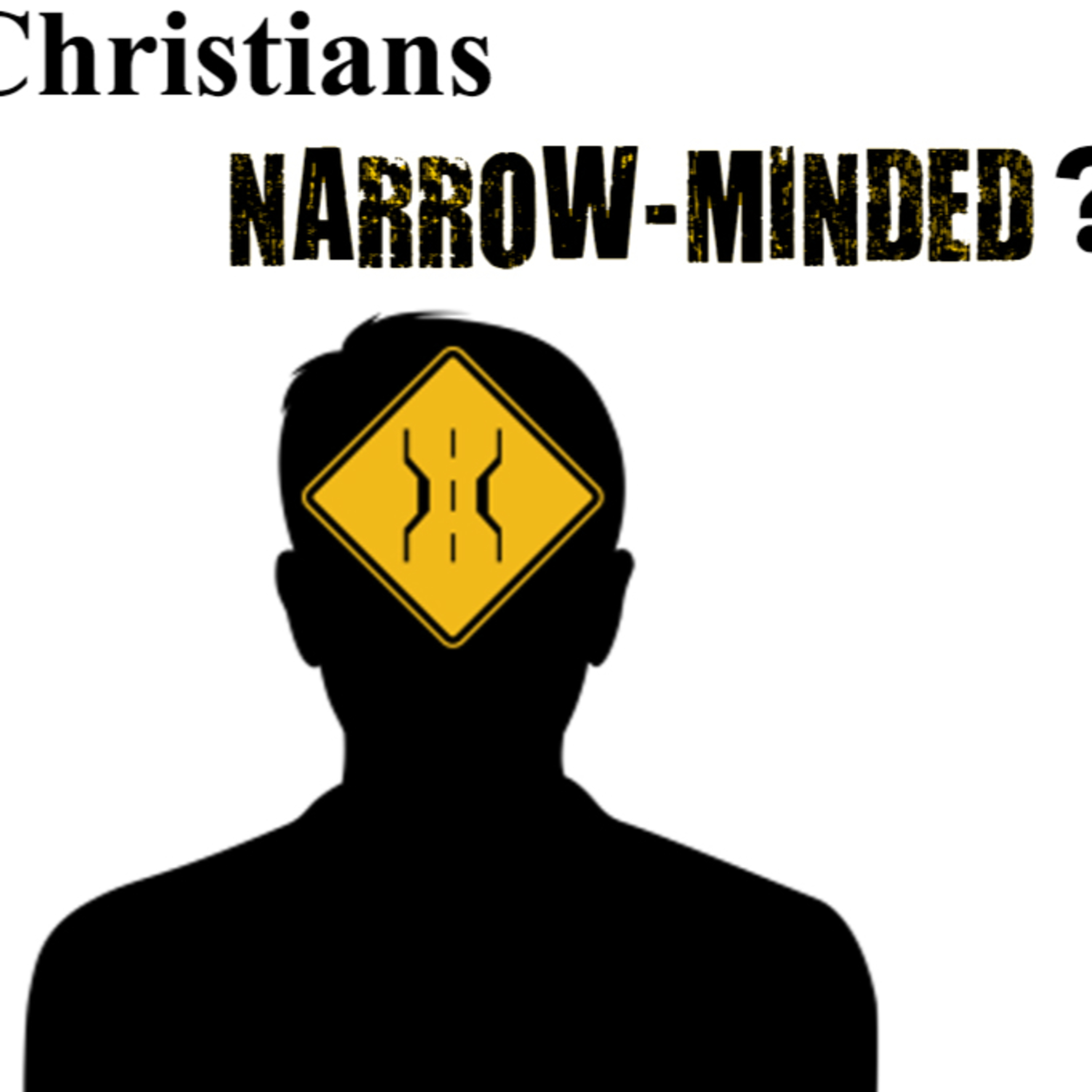 Are Christians Narrow-Minded? Jesus Is The Only Way?! episode artwork