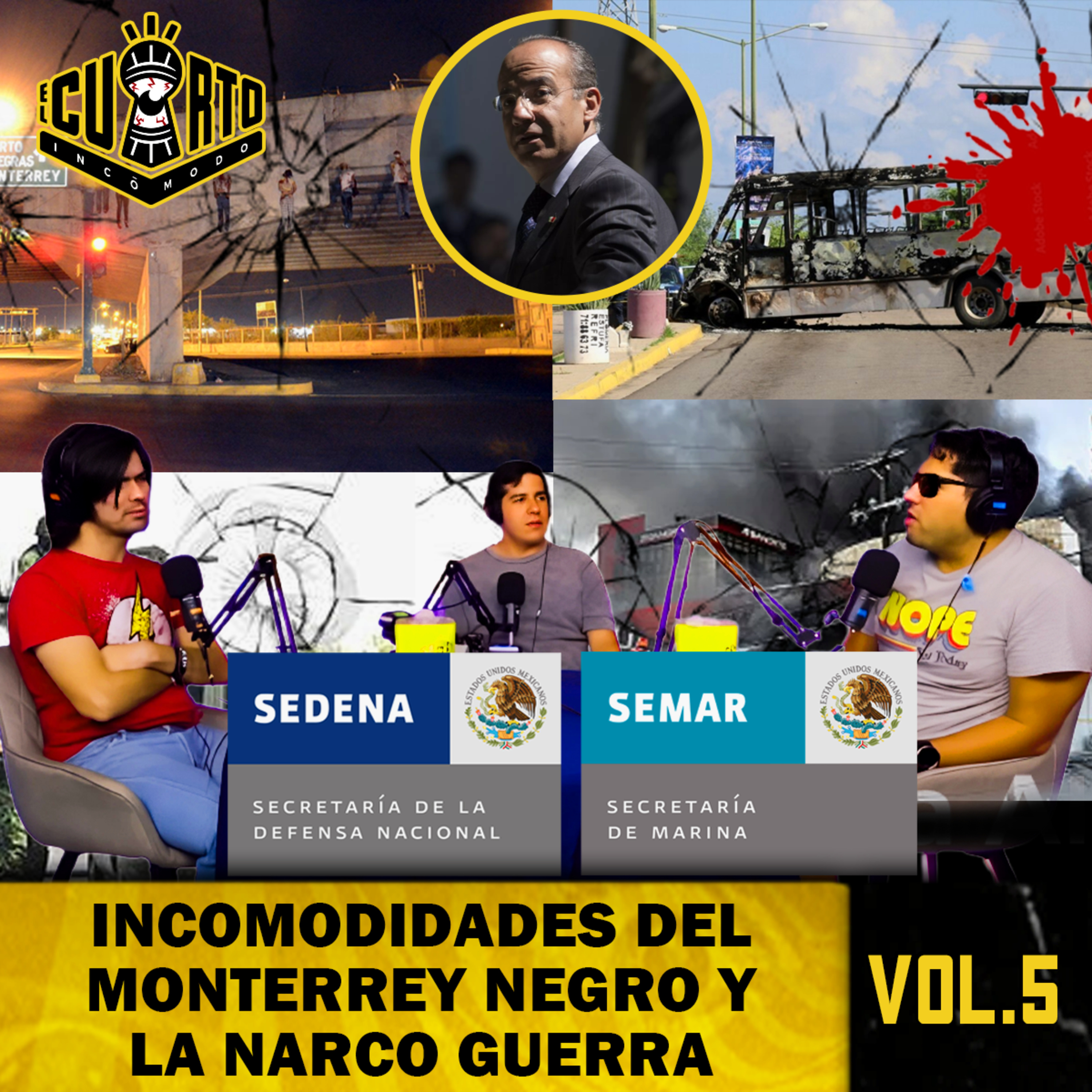 Incomodidades VOL. 5: Historias de Terror de la NARCO GUERRA - LEVANTONES - INSEGURIDAD episode artwork