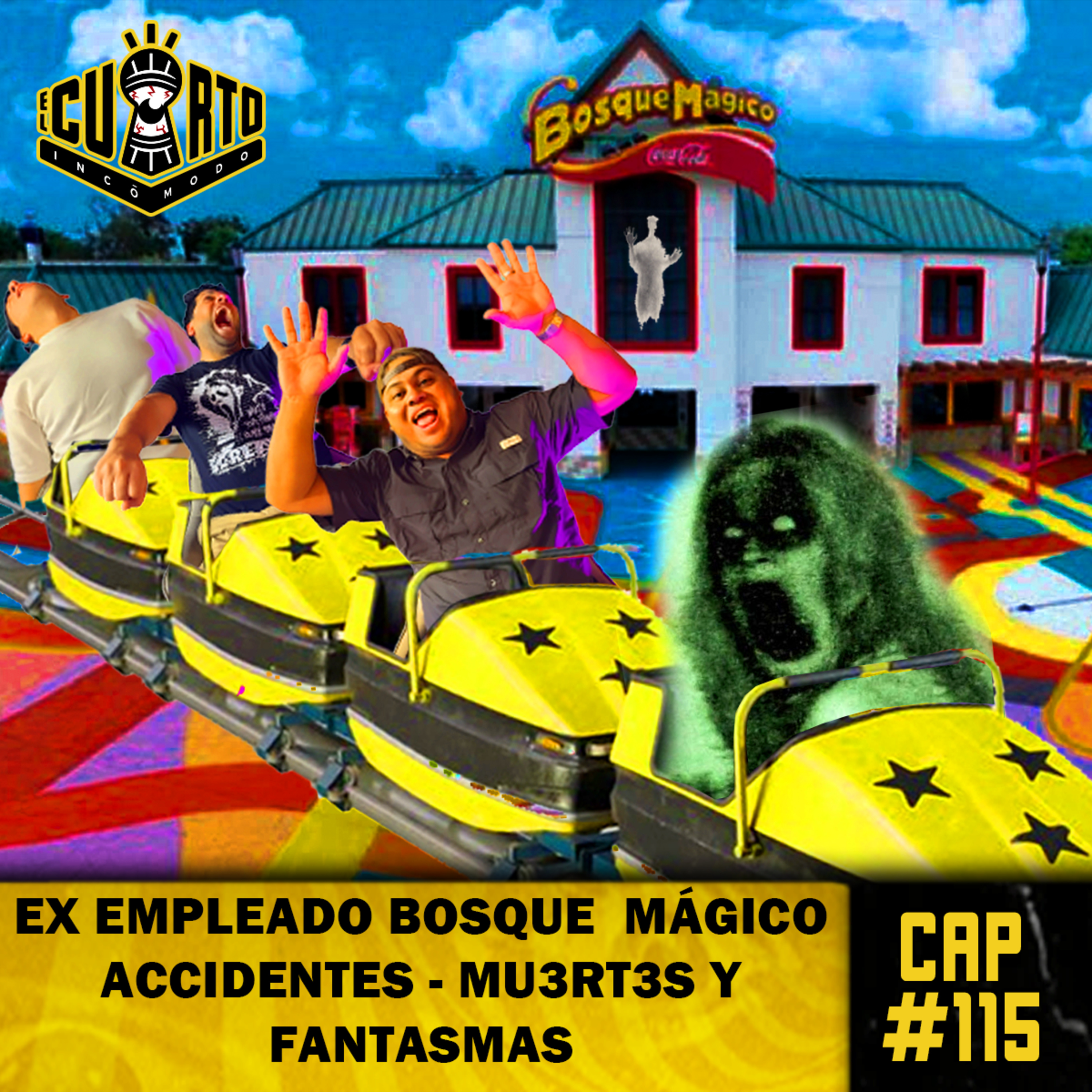 Cap #115 - Ex Empleado Bosque Magico - Vi los accidentes - Secretos de la casa del Tío Chueco episode artwork