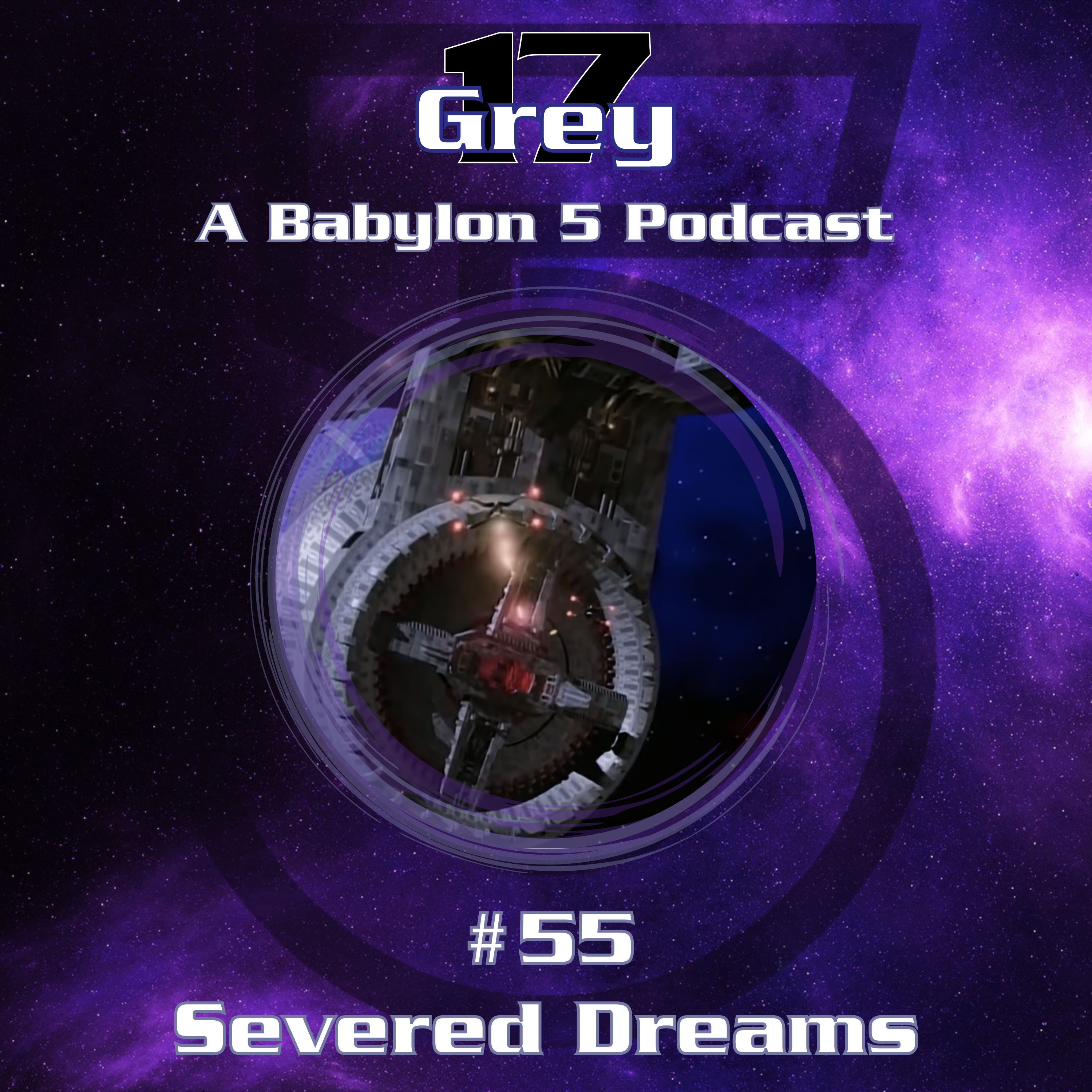 Grey 17 - A Babylon 5 Podcast