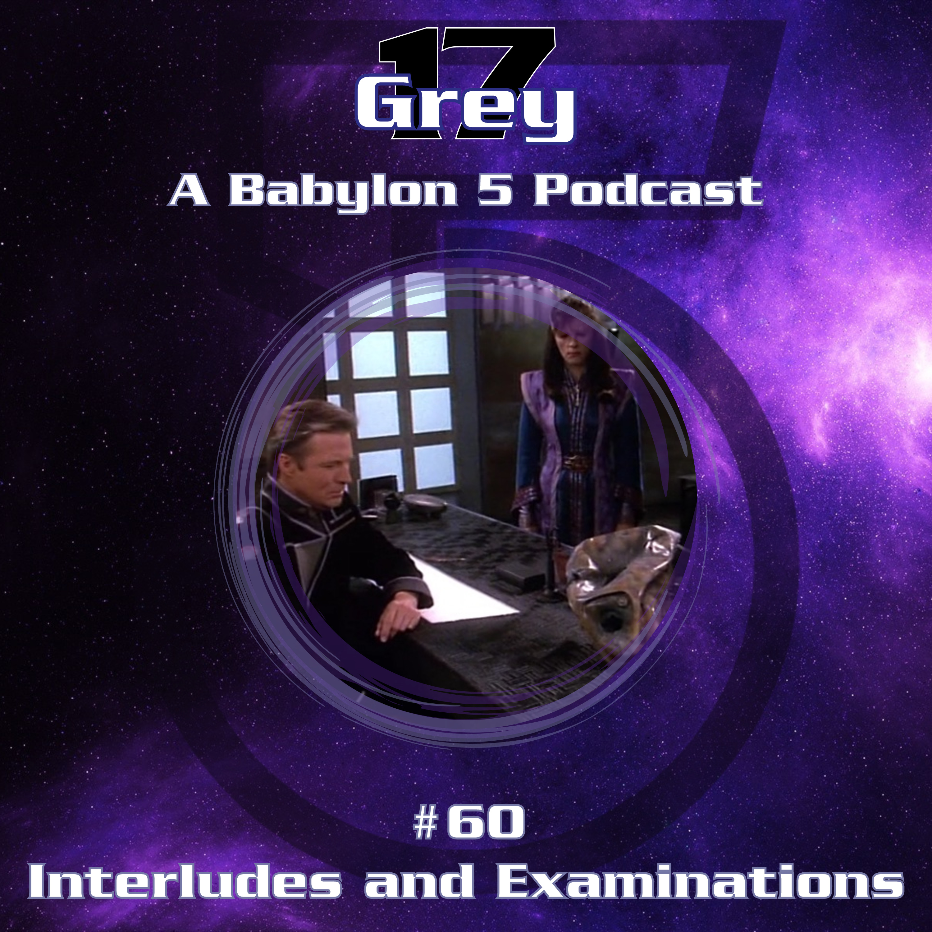 Grey 17 - A Babylon 5 Podcast