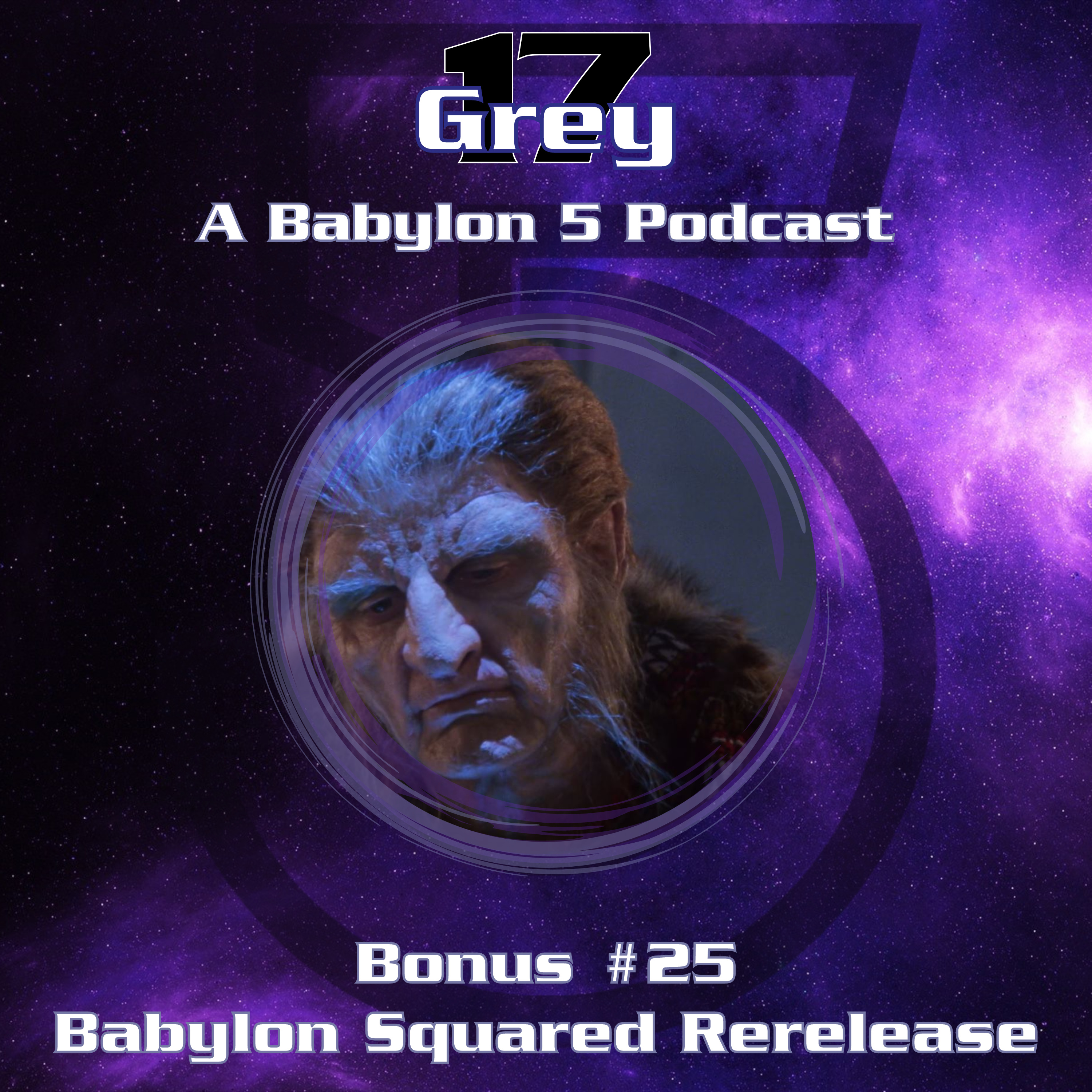 Grey 17 - A Babylon 5 Podcast