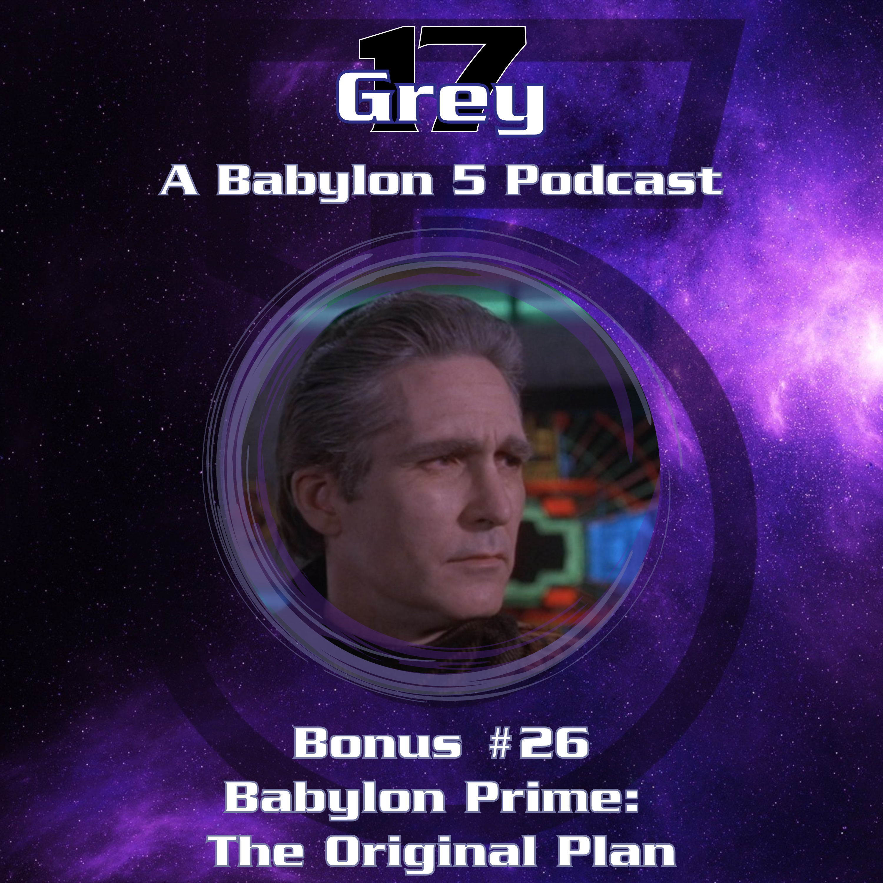 Grey 17 - A Babylon 5 Podcast