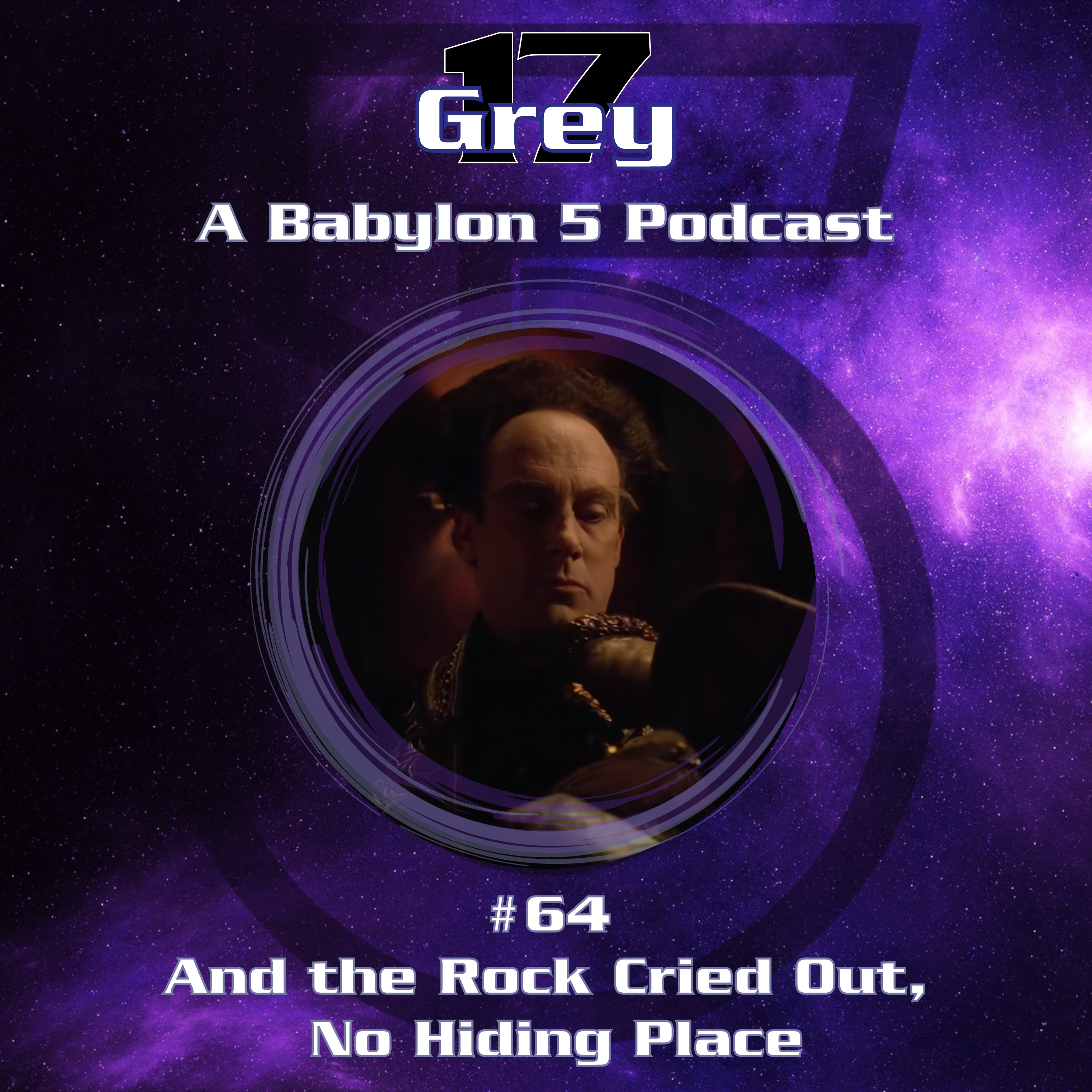 Grey 17 - A Babylon 5 Podcast