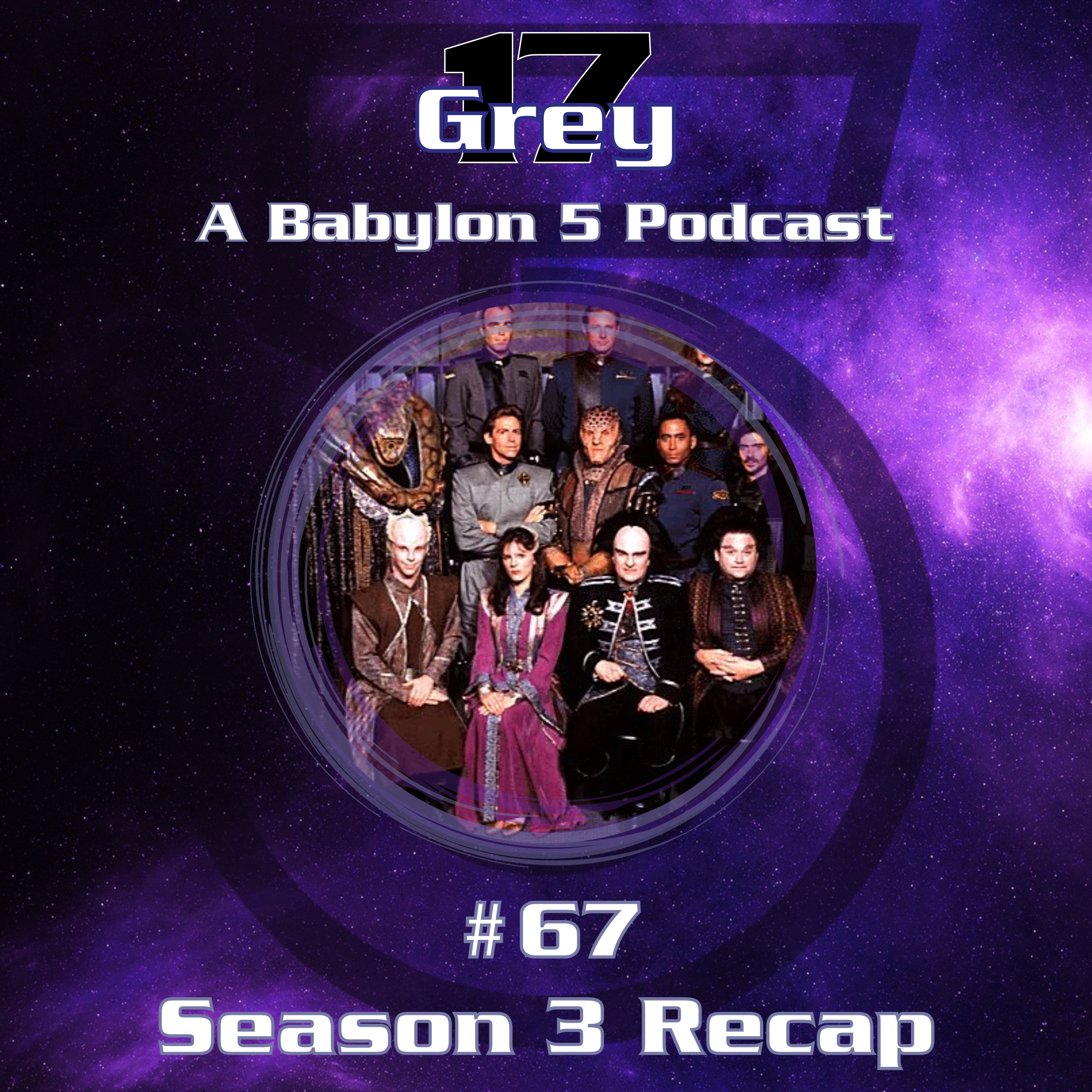 Grey 17 - A Babylon 5 Podcast