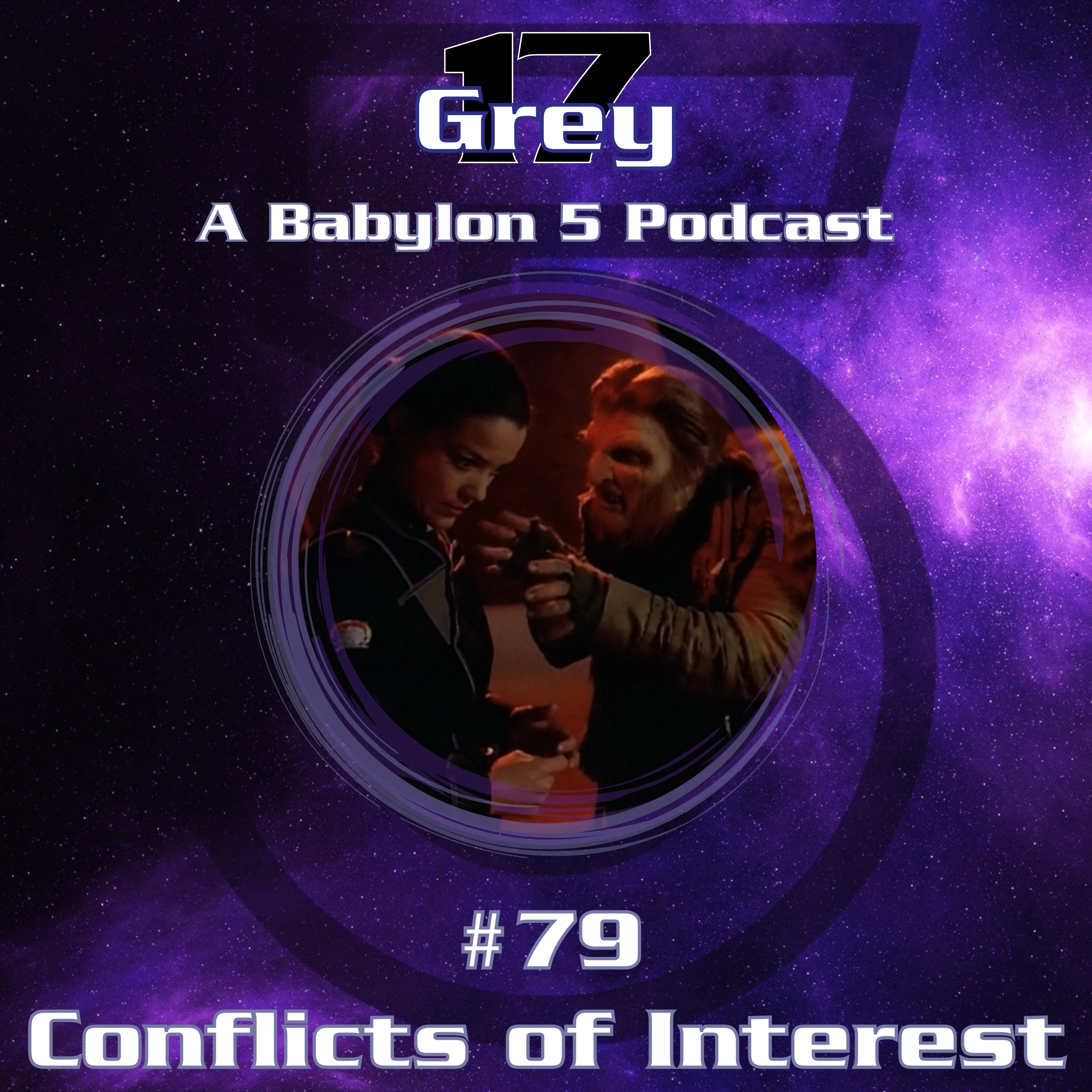 Grey 17 - A Babylon 5 Podcast