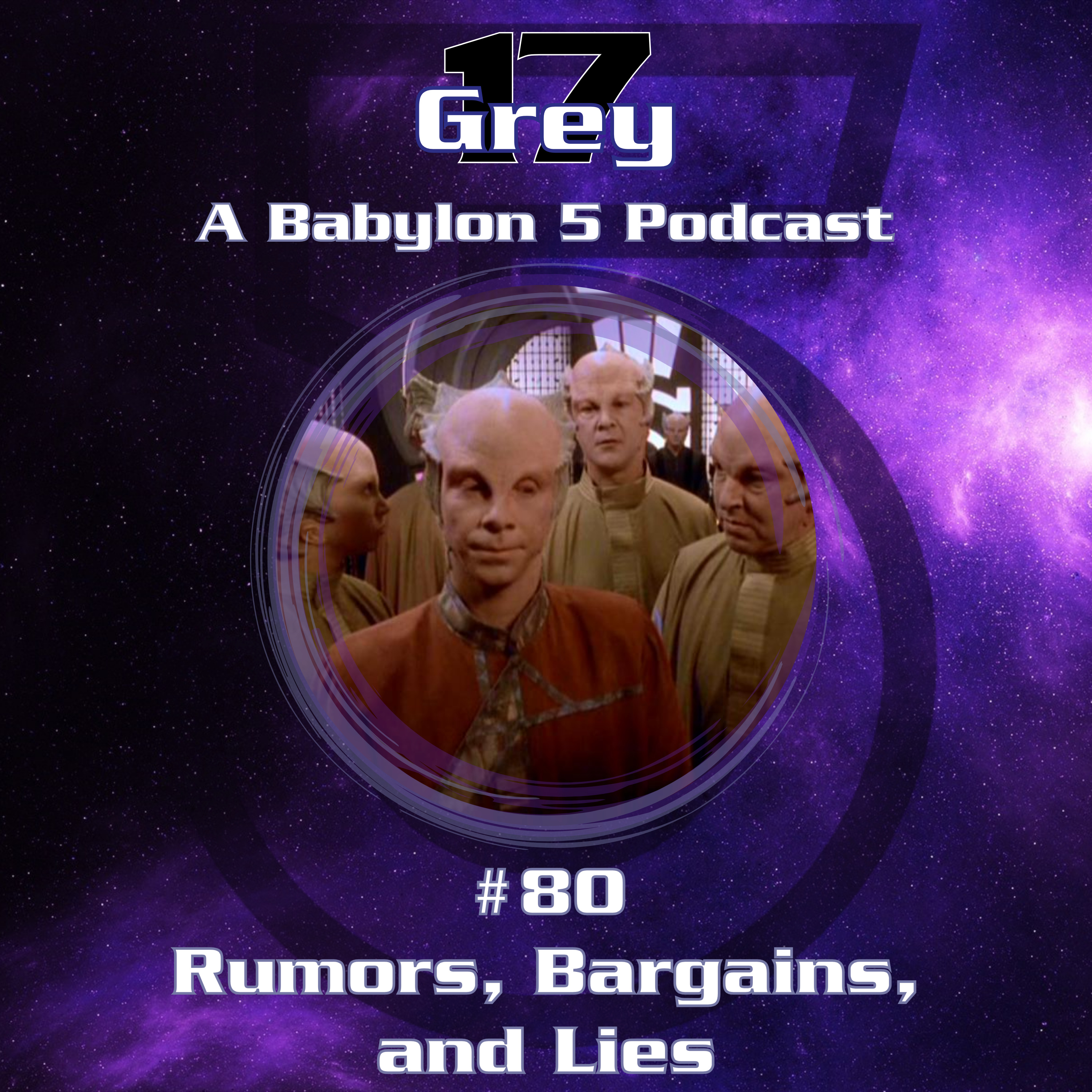 Grey 17 - A Babylon 5 Podcast
