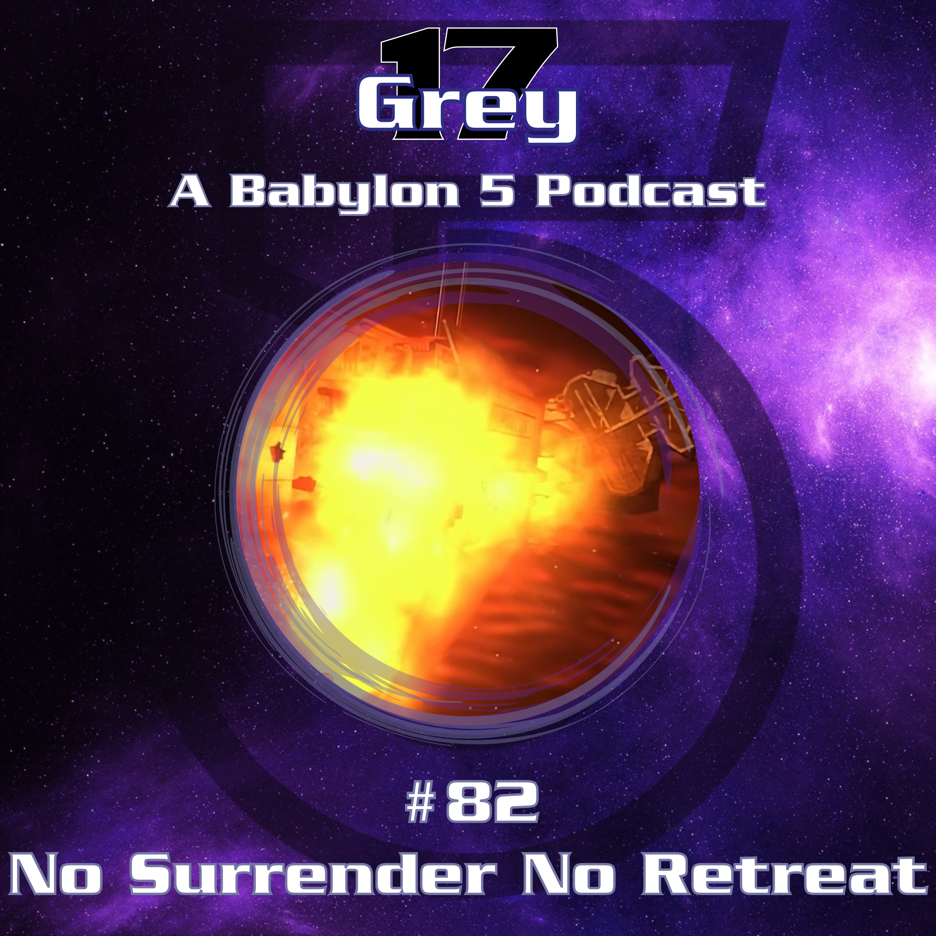 Grey 17 - A Babylon 5 Podcast