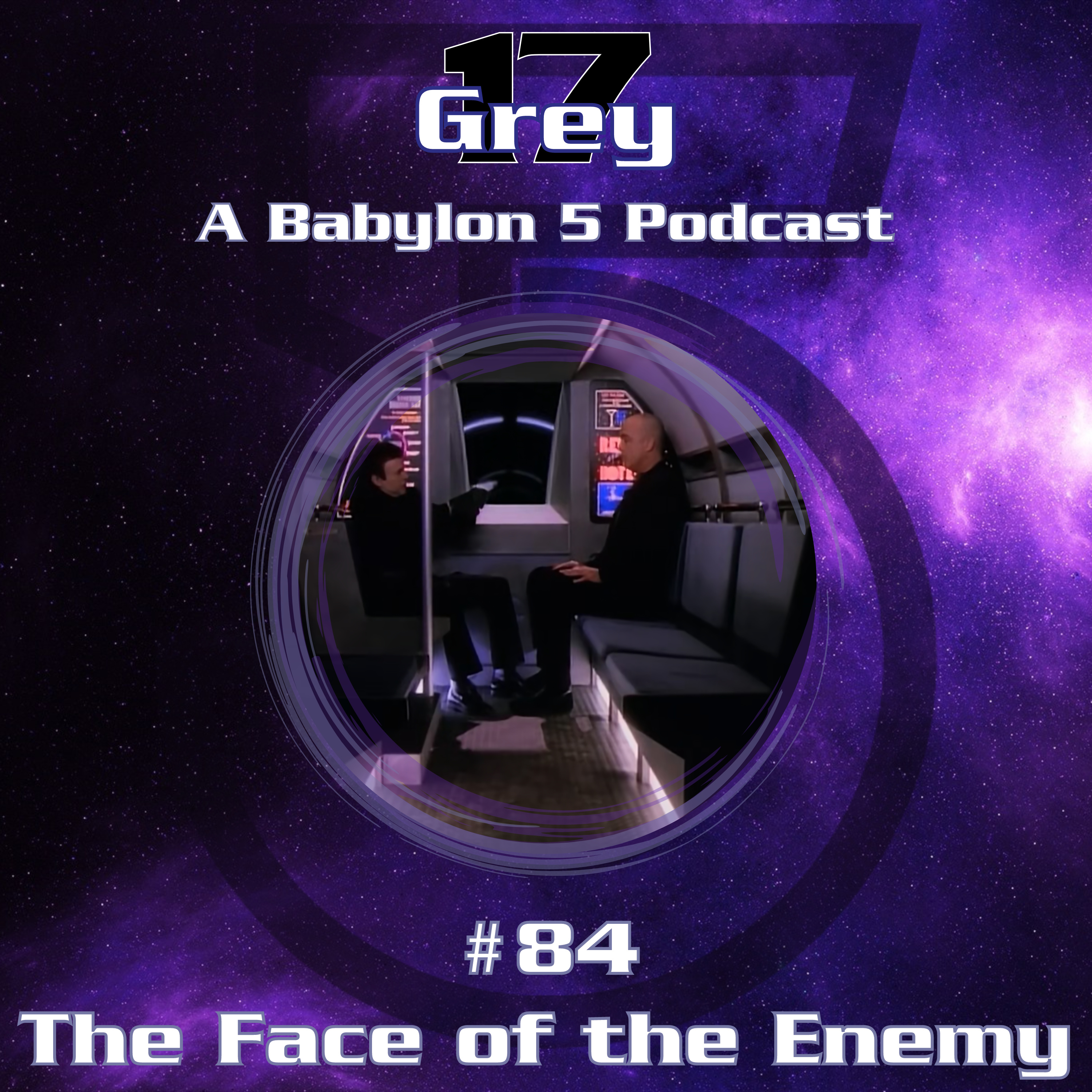 Grey 17 - A Babylon 5 Podcast