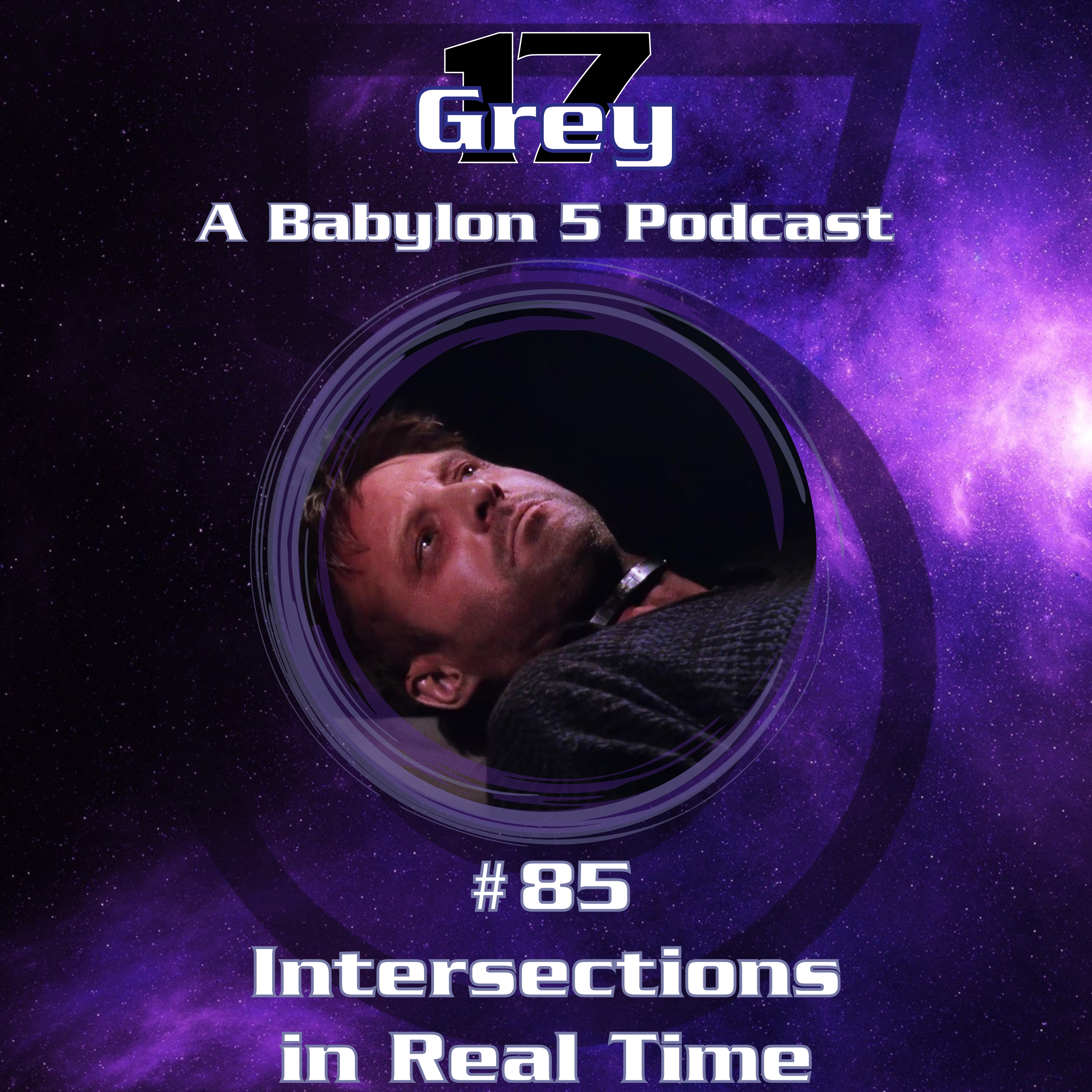 Grey 17 - A Babylon 5 Podcast