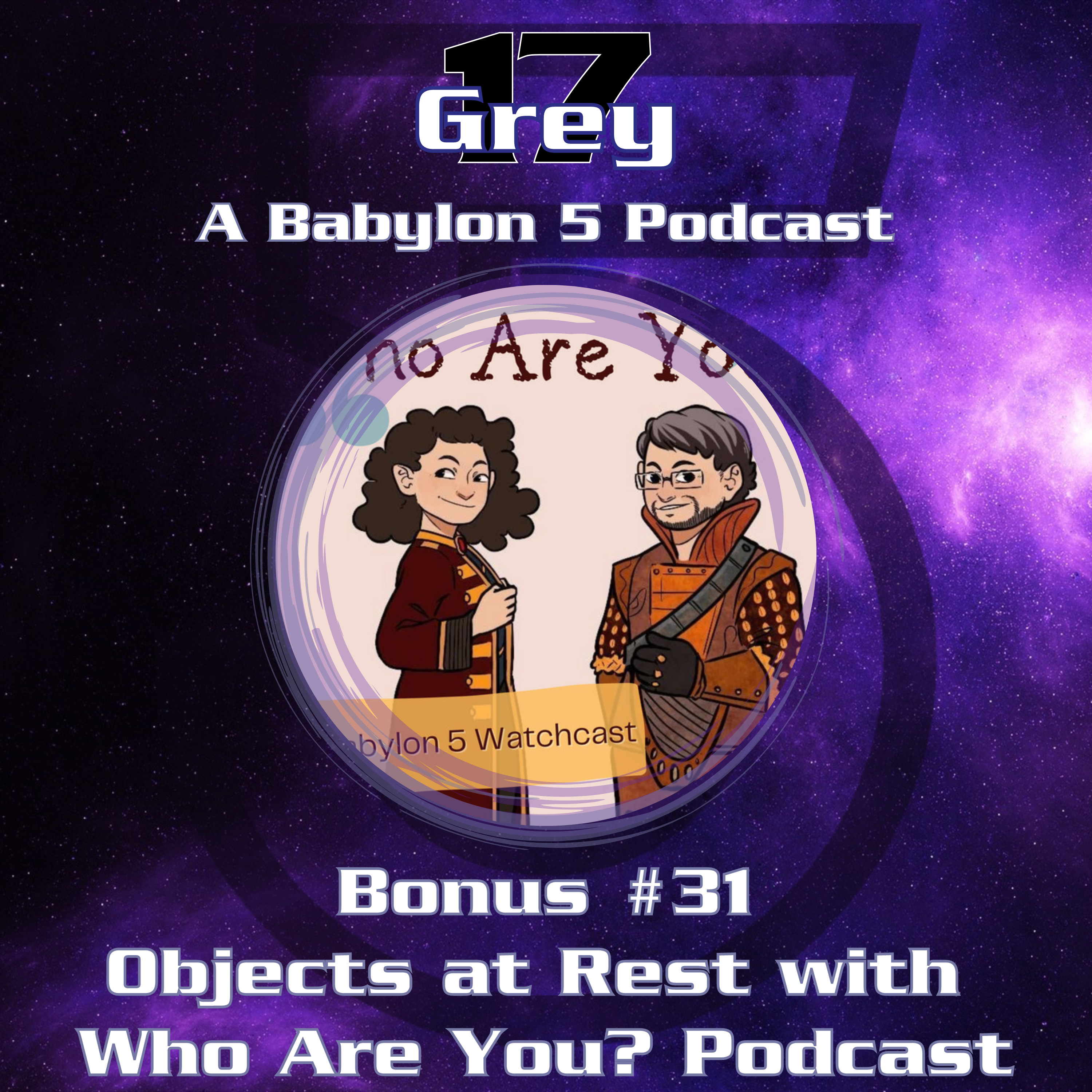 Grey 17 - A Babylon 5 Podcast
