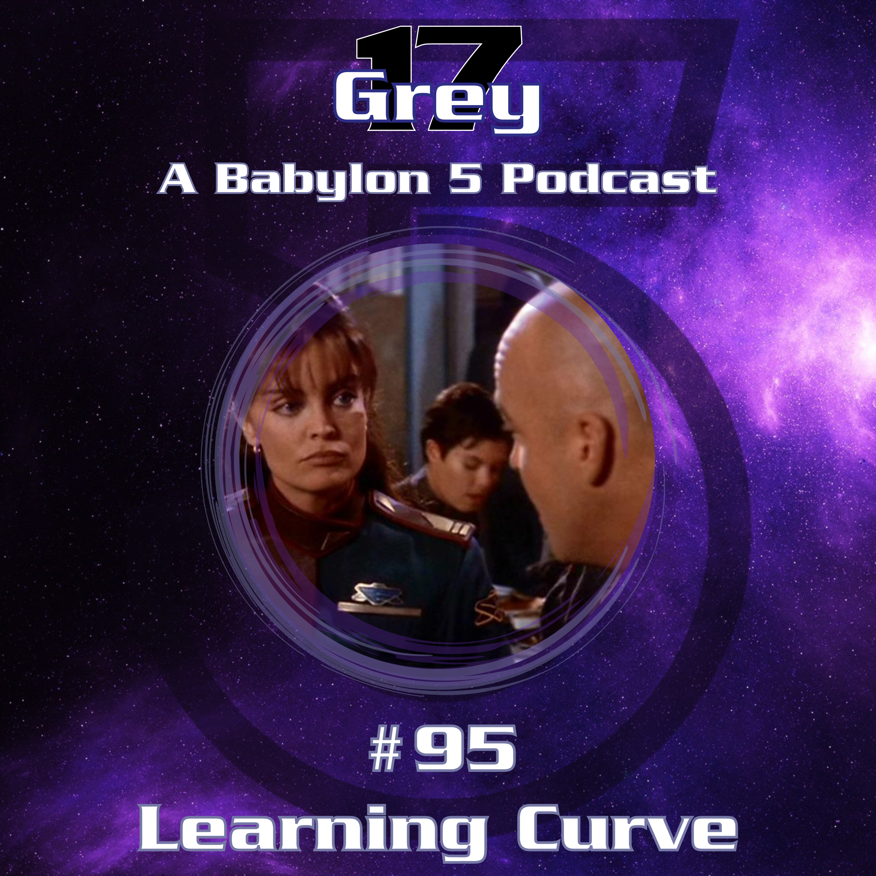 Grey 17 - A Babylon 5 Podcast