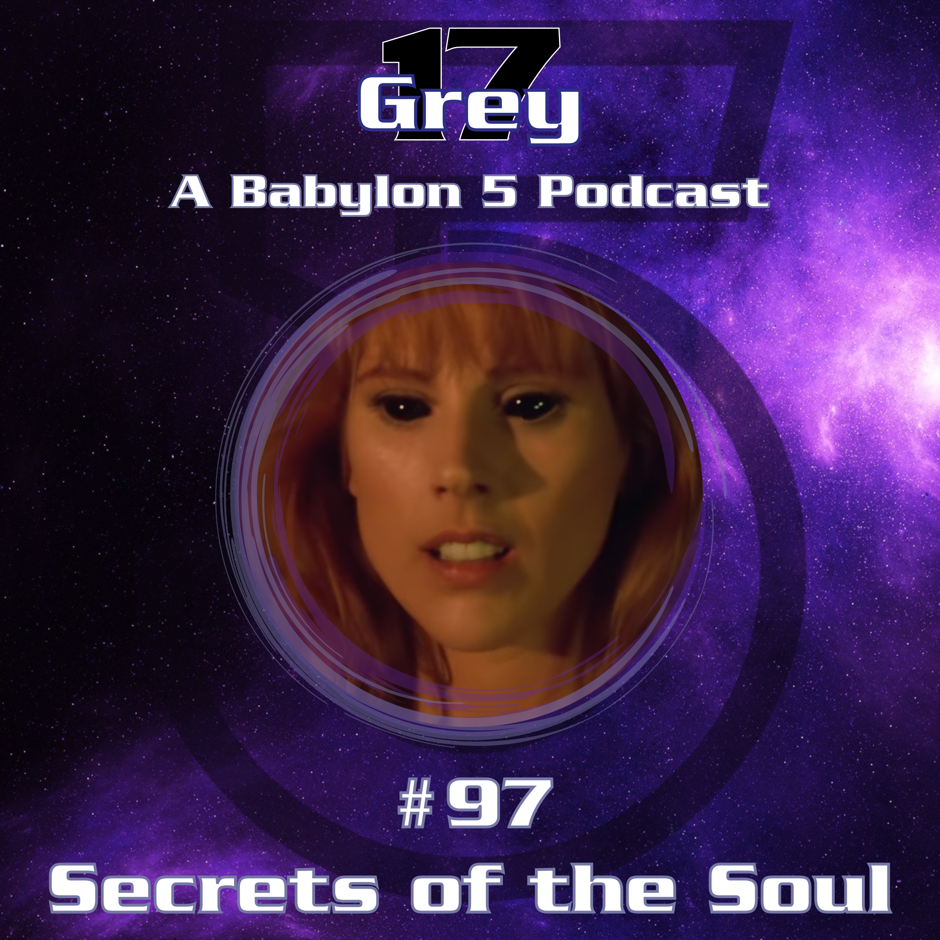 Grey 17 - A Babylon 5 Podcast