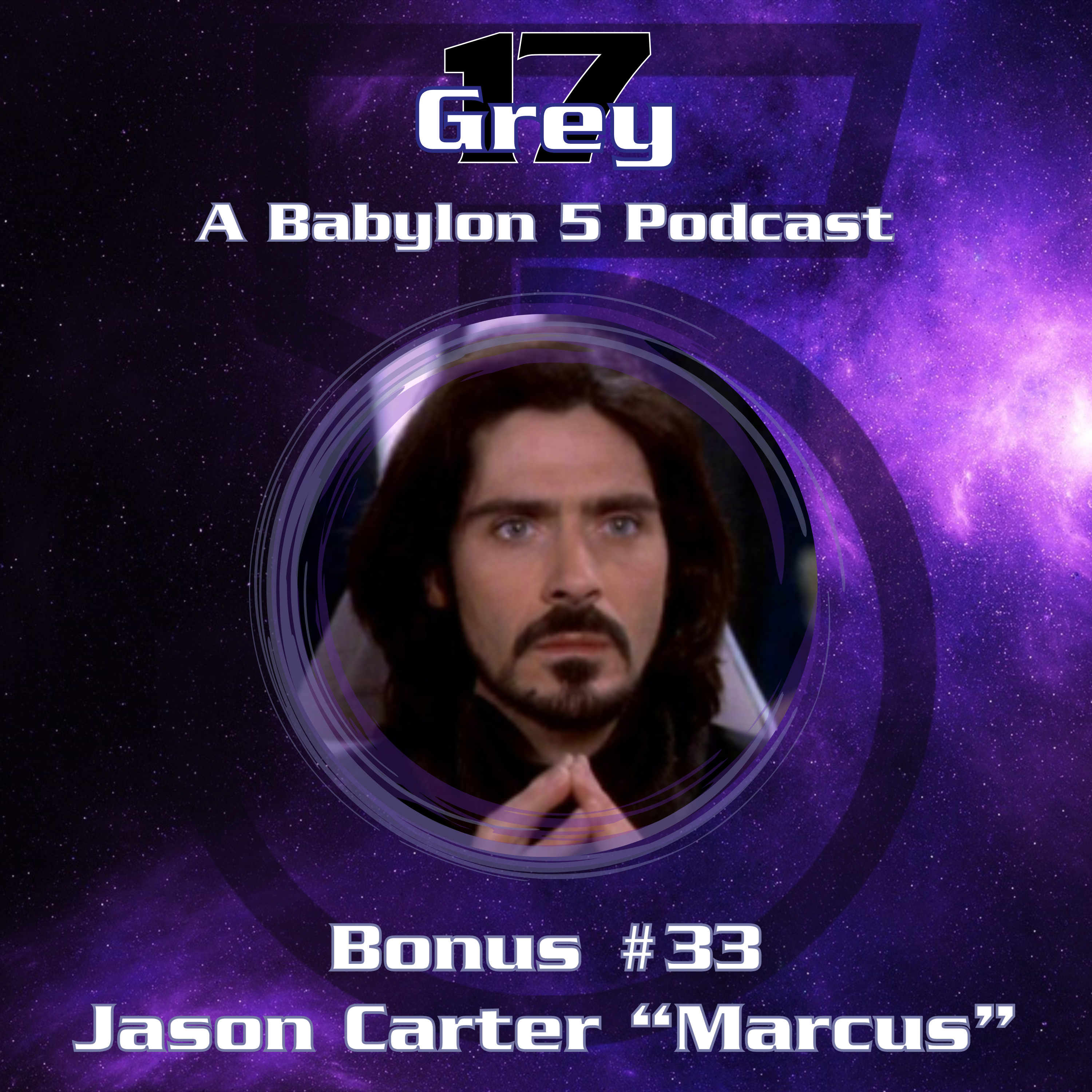 Grey 17 - A Babylon 5 Podcast
