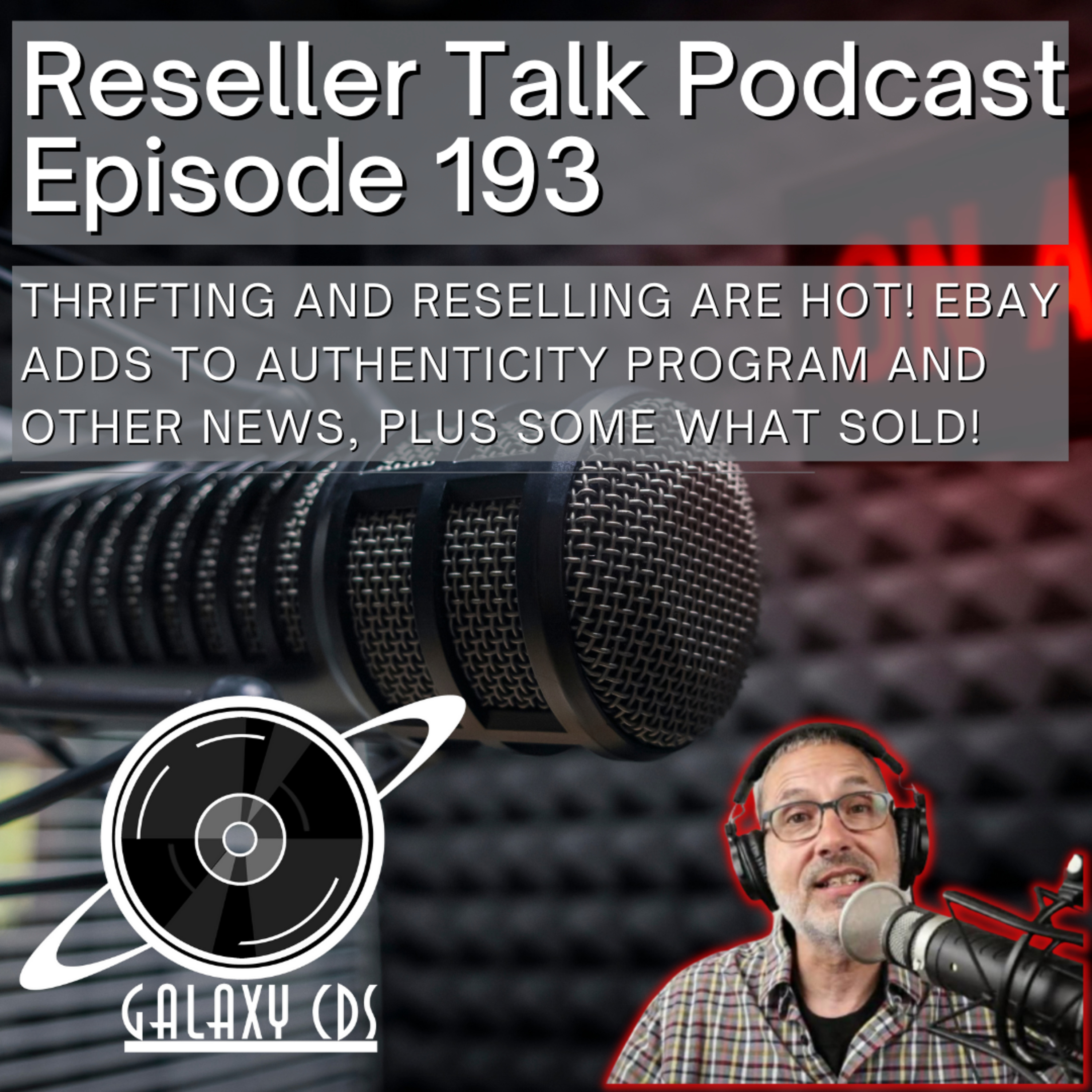 Galaxy CDS Rocks and Flips! Reseller Talk Podcast