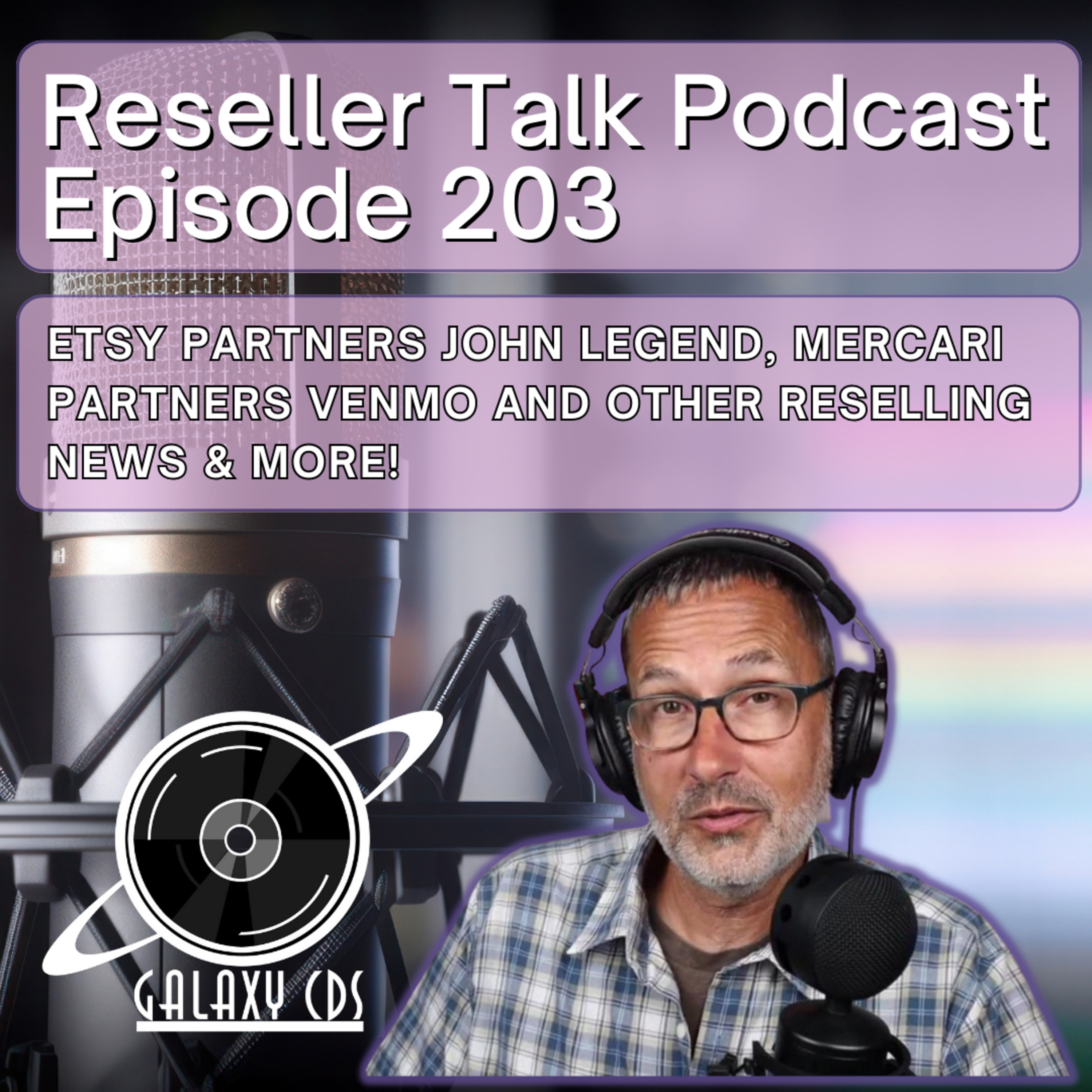 Galaxy CDS Rocks and Flips! Reseller Talk Podcast