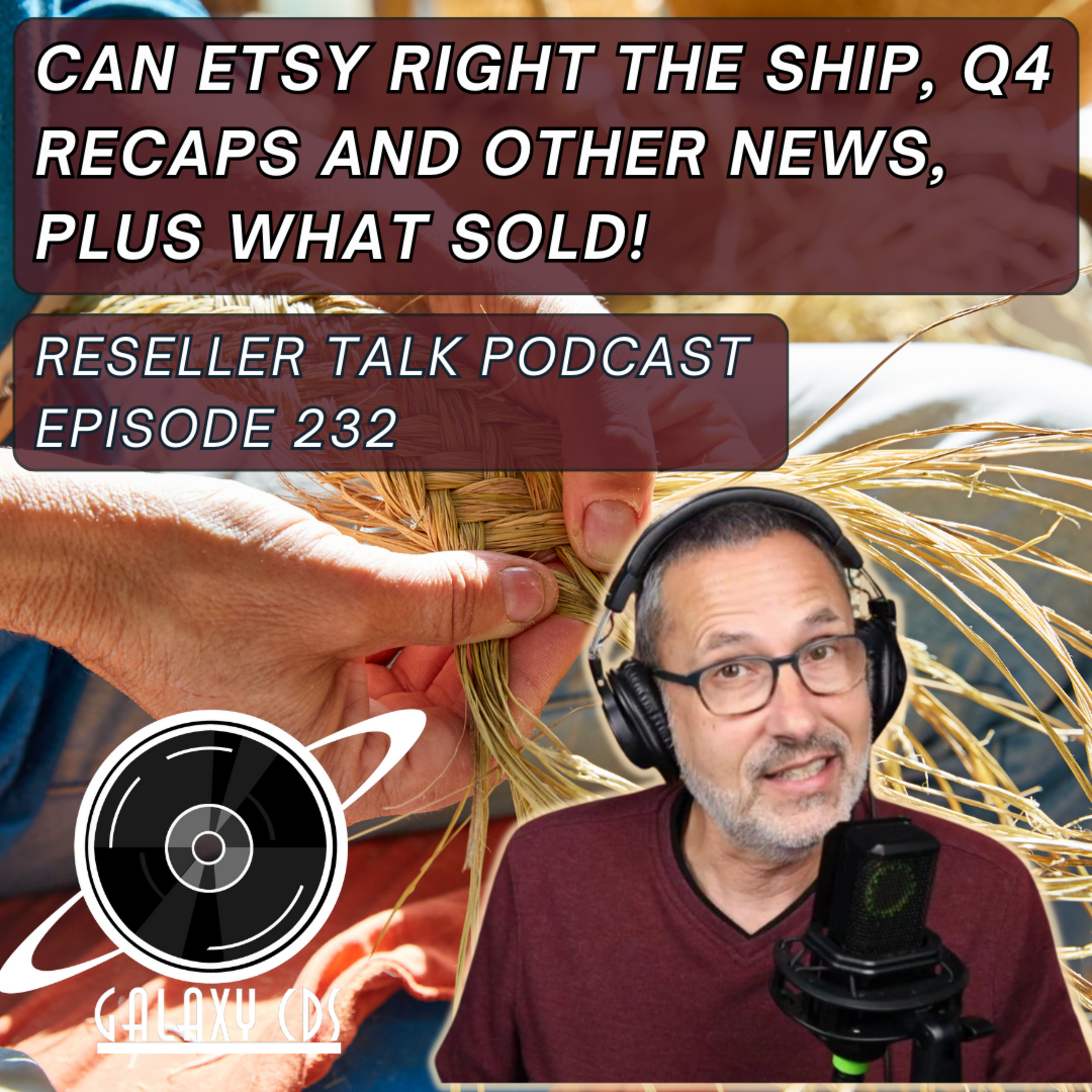 Galaxy CDS Rocks and Flips! Reseller Talk Podcast