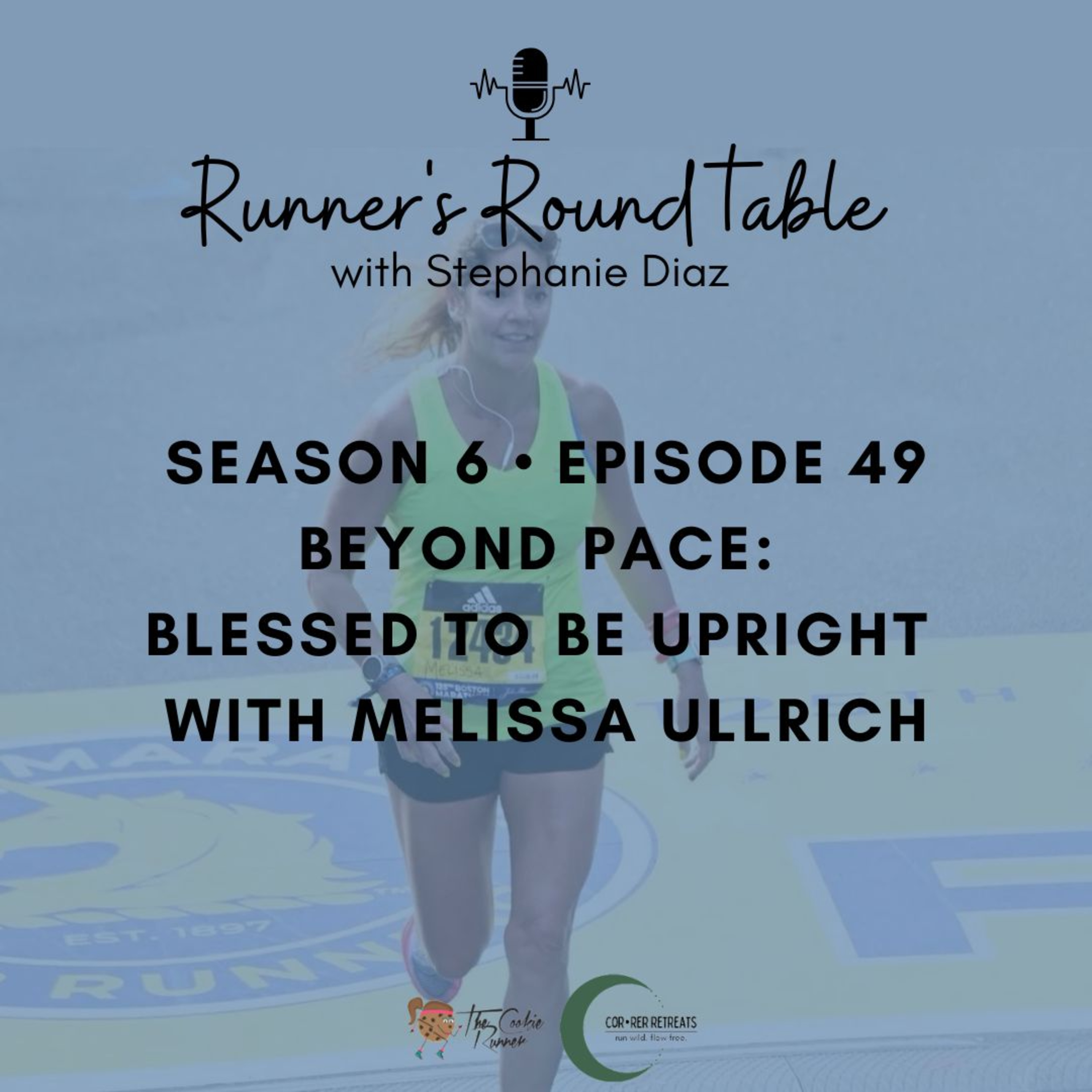 S6E49 - Beyond Pace: Blessed to Be Upright with Melissa Ullrich episode artwork