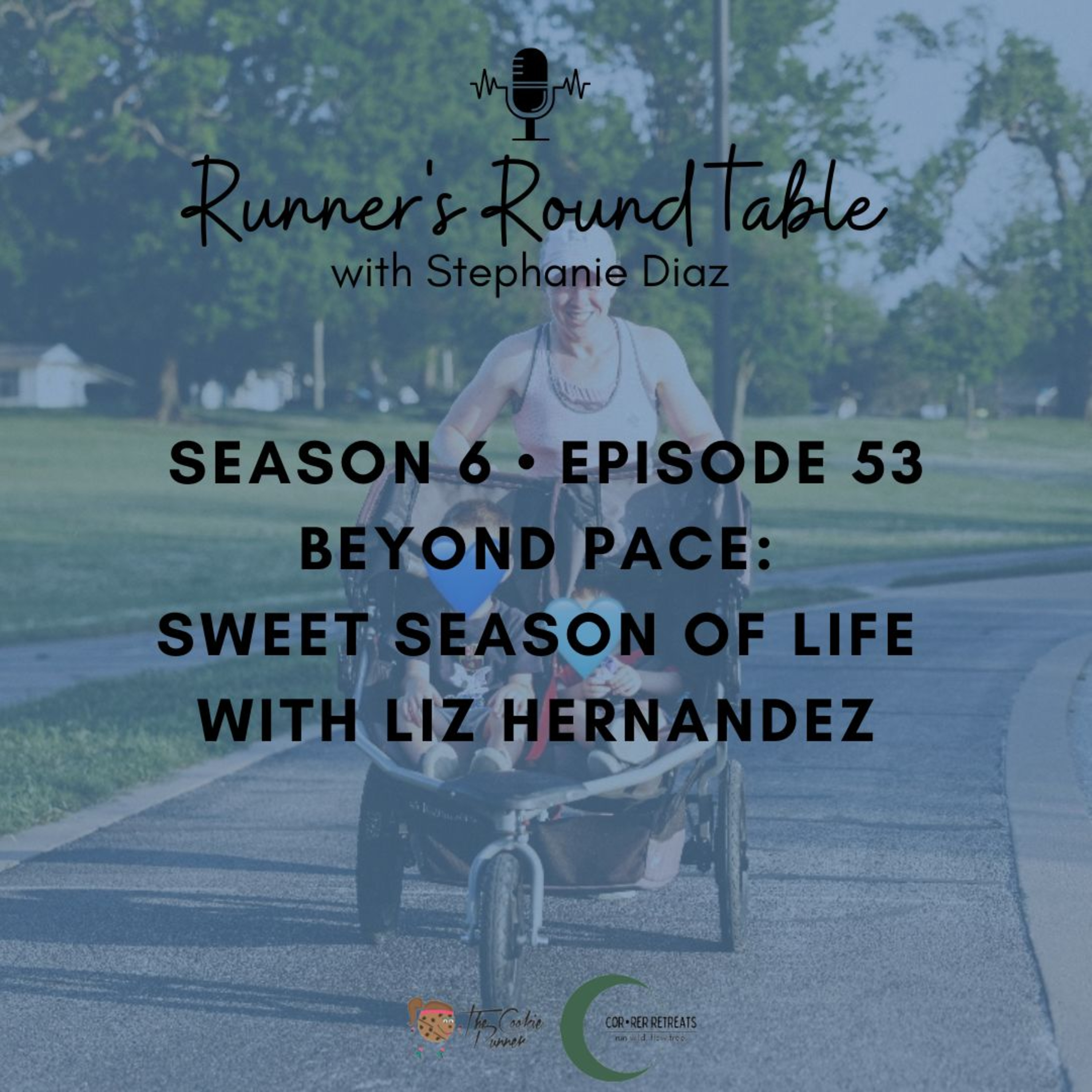 S6E53 - Beyond Pace: Sweet Season of Life with Liz Hernandez  episode artwork