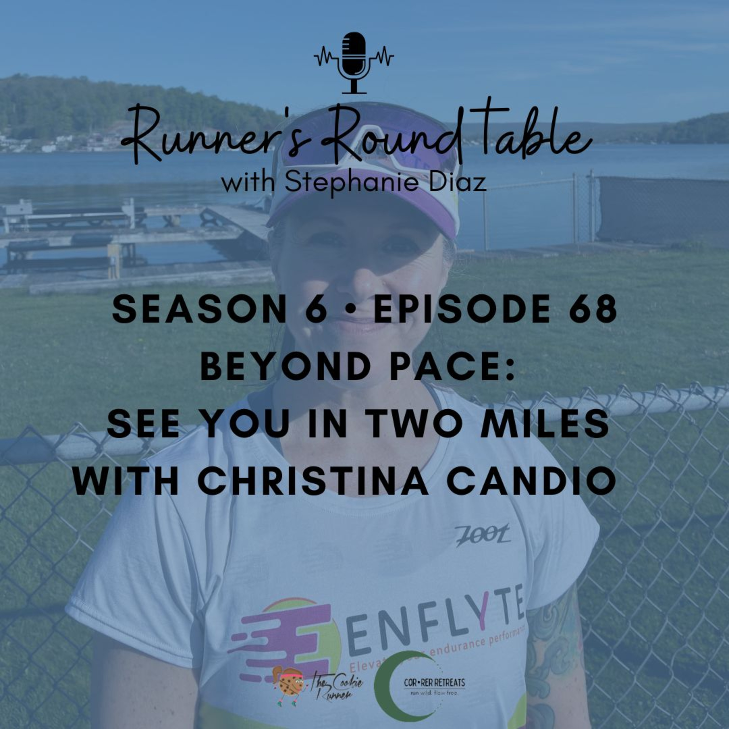 S6E68 - Beyond Pace: See You in Two Miles with Christina Candio  episode artwork