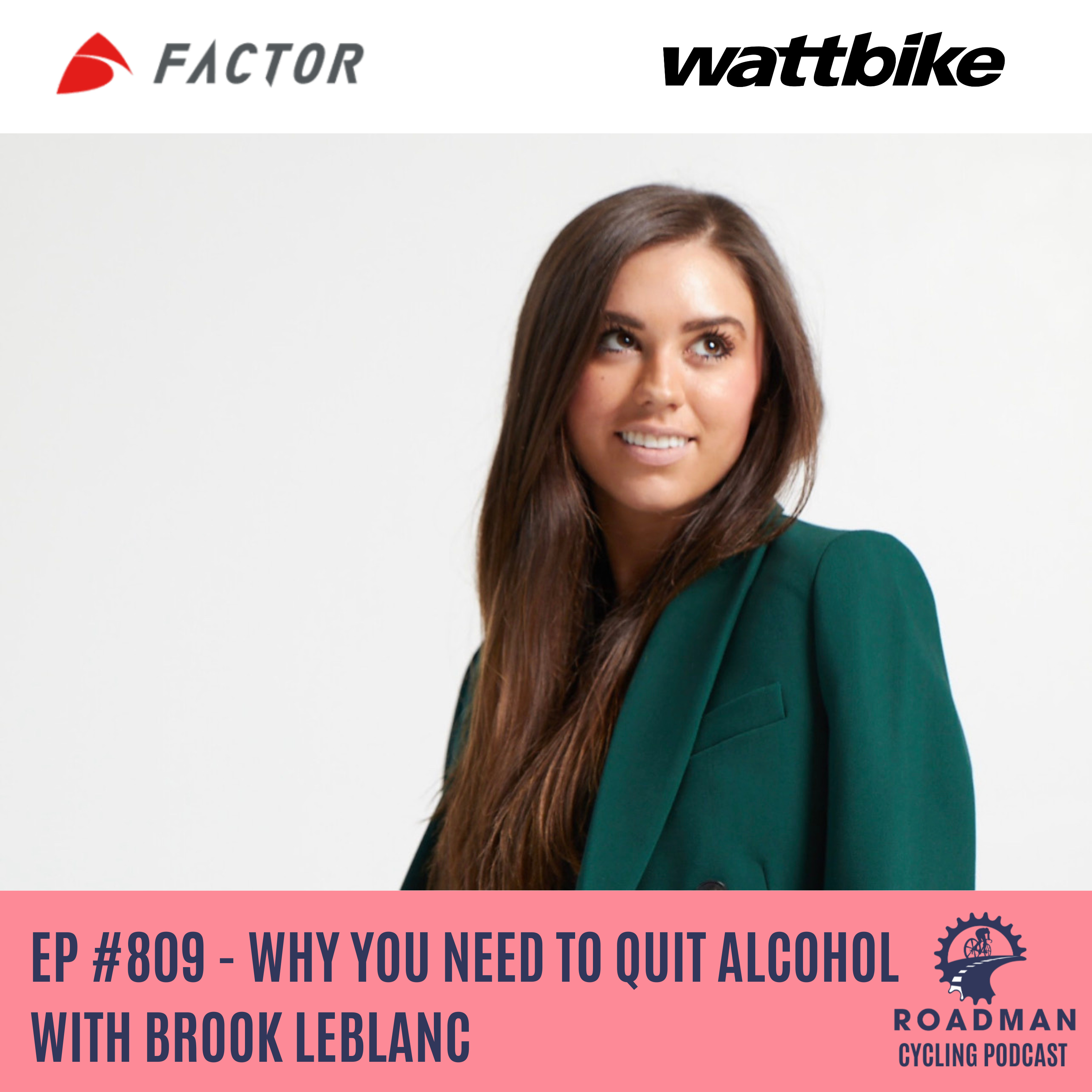 Why You Need To Quit Alcohol with Brook LeBlanc