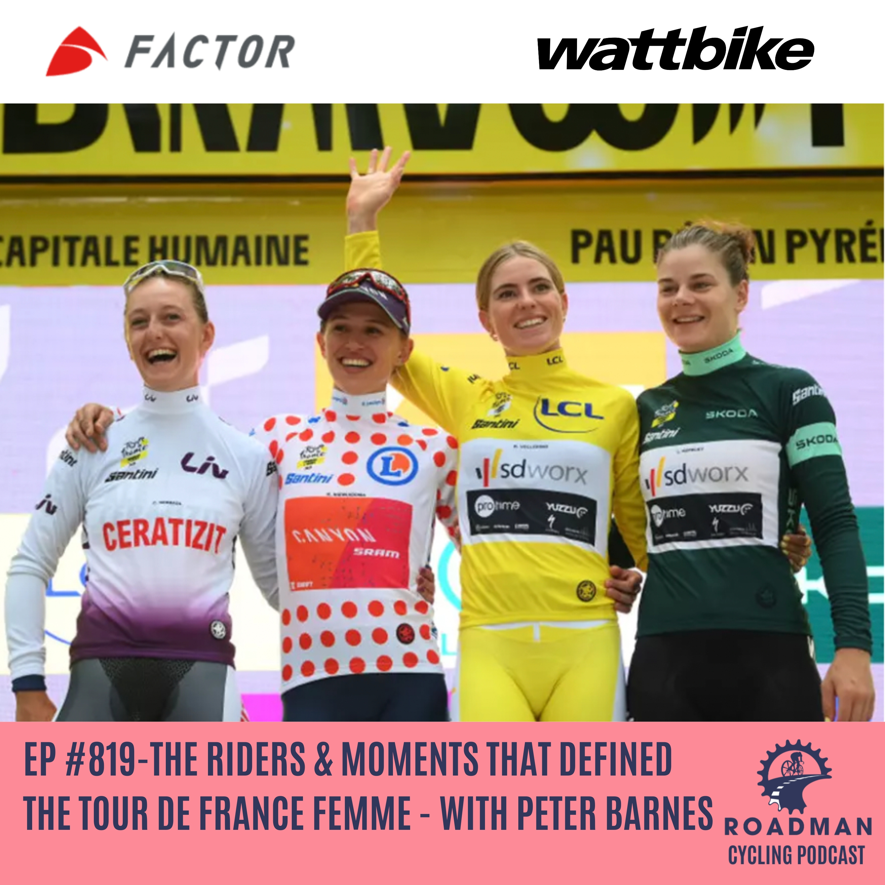 The Riders & Moments That Defined The Tour de France Femme - With Peter Barnes