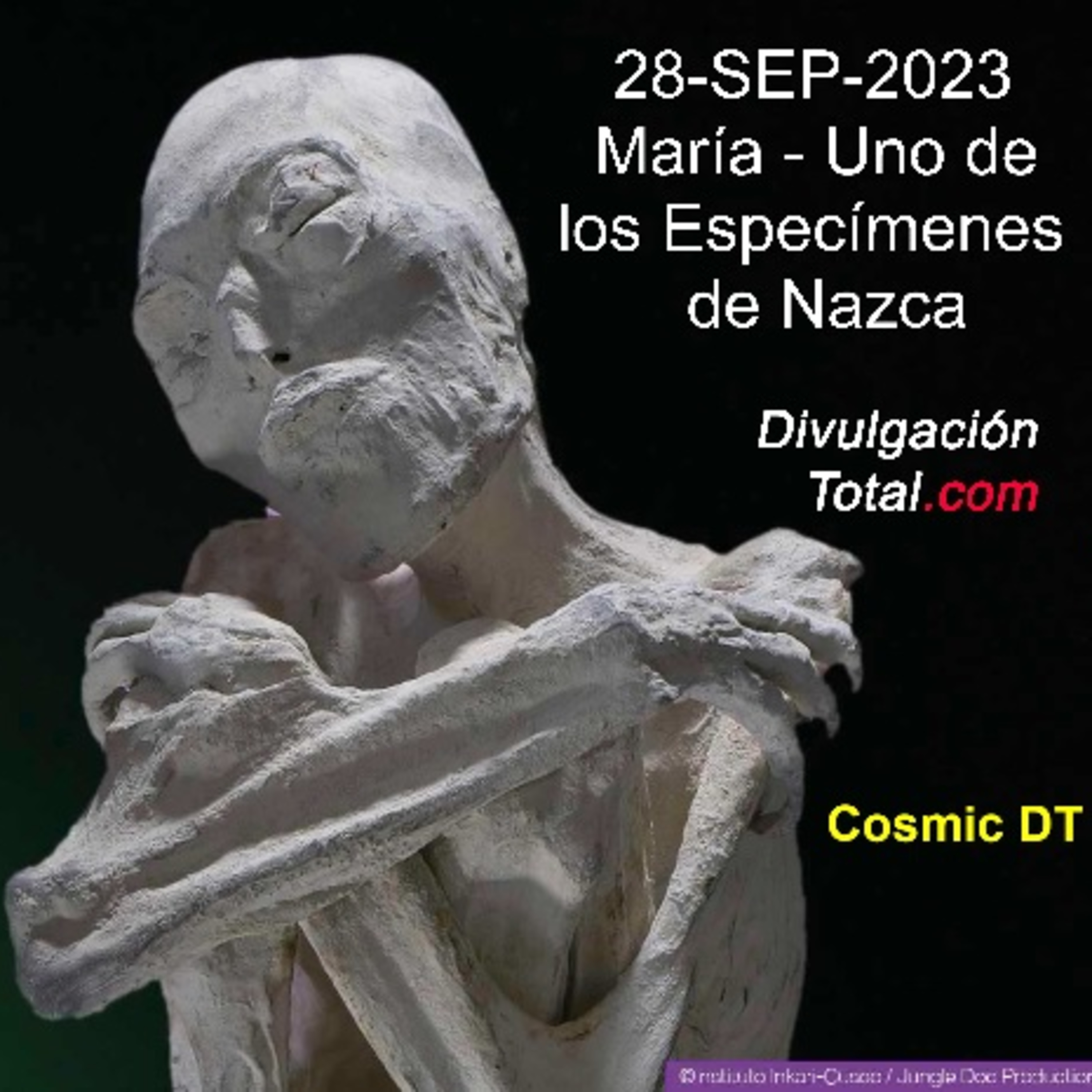 28-SEP-2023 María - Uno de los Especímenes de Nazca episode artwork