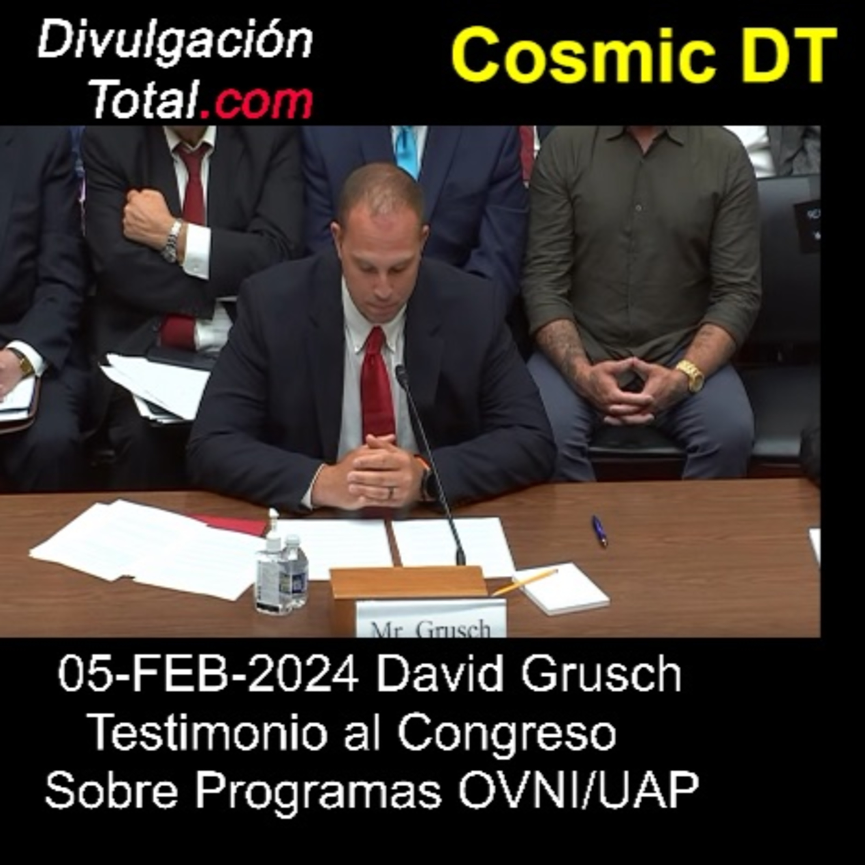 5-FEB-2024 Testimonio Completo de David Grusch Sobre Programas OVNI / UAP episode artwork
