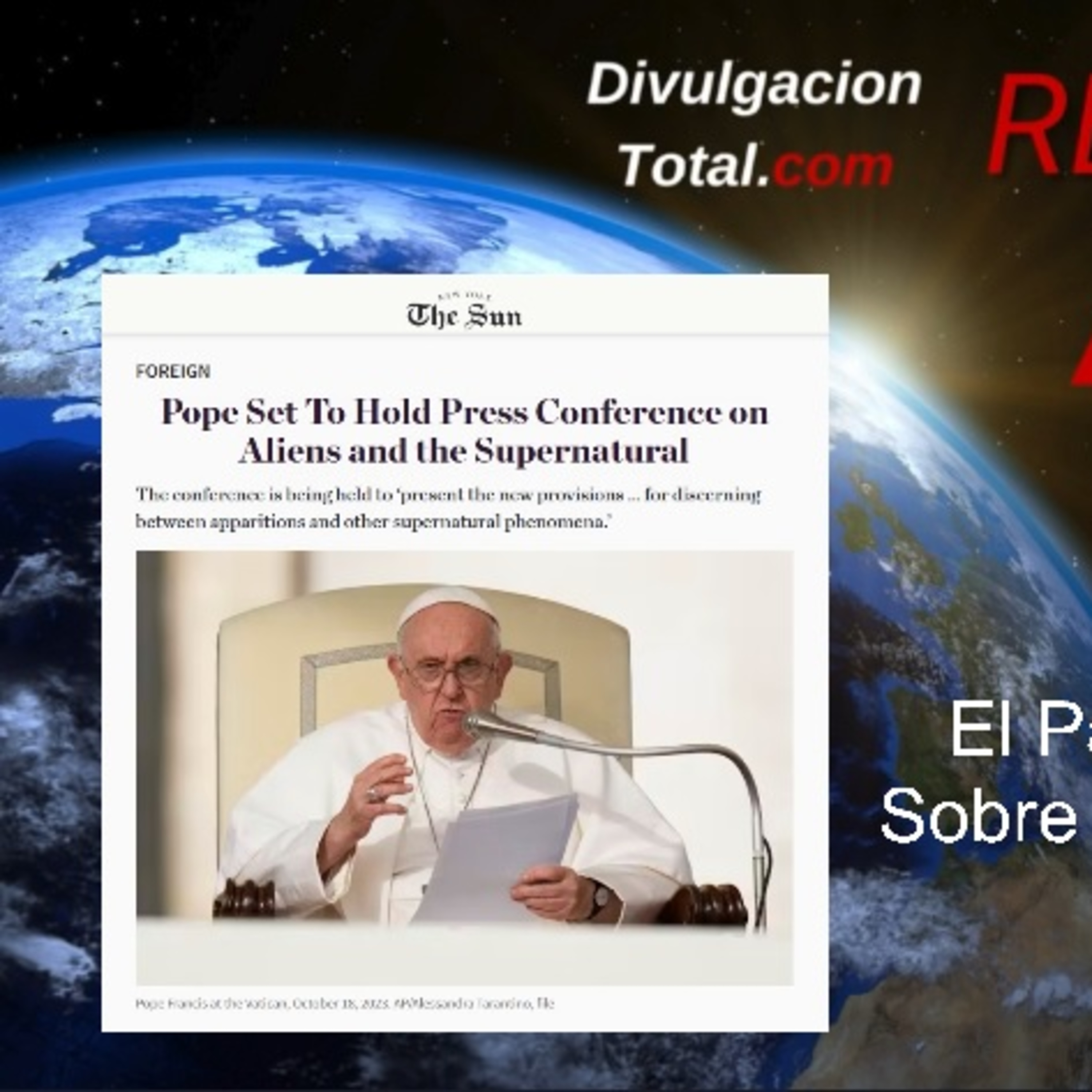 16-MAY-2024 El Papa Hará Conferencia Sobre Aliens y lo Sobrenatural episode artwork