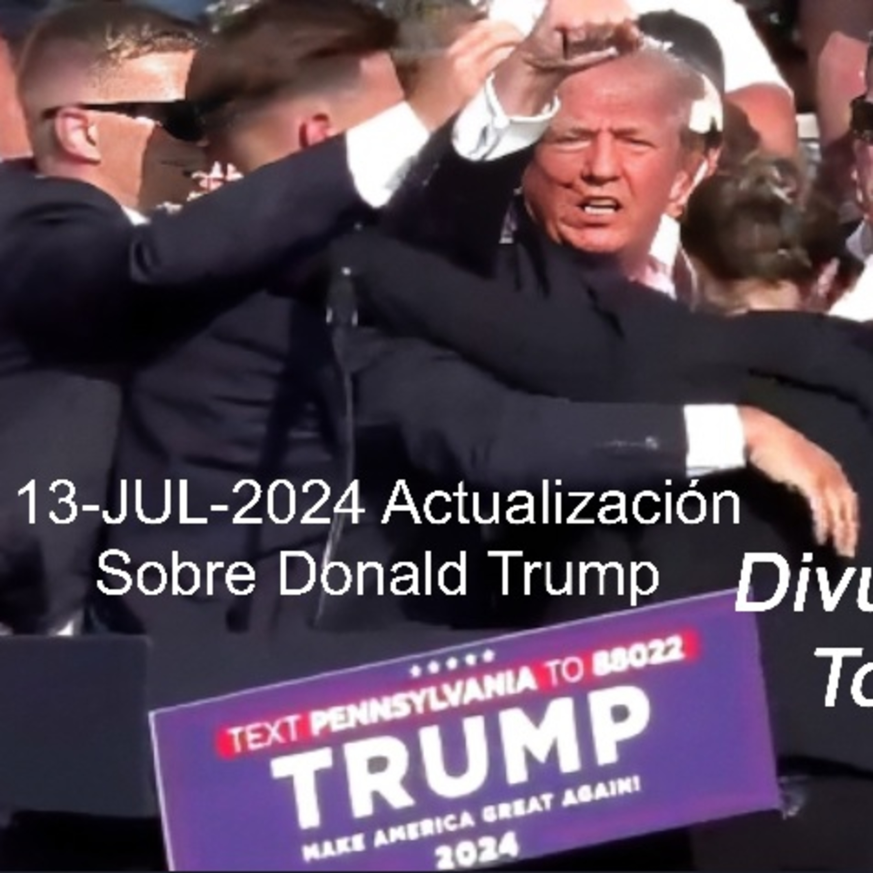 13-JUL-2023 Actualización Sobre Donald Trump episode artwork
