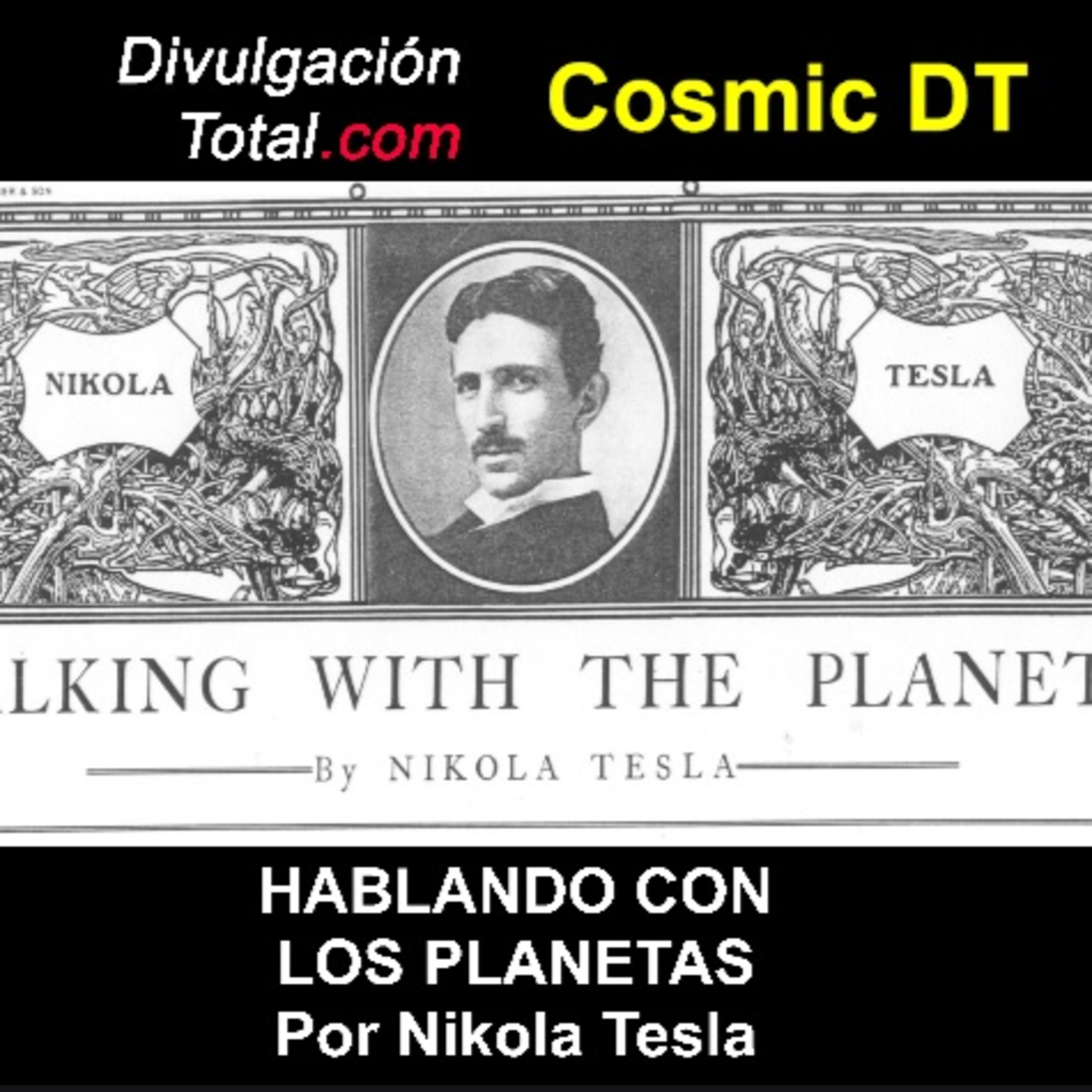Hablando Con Los Planetas - por Nikola Tesla episode artwork