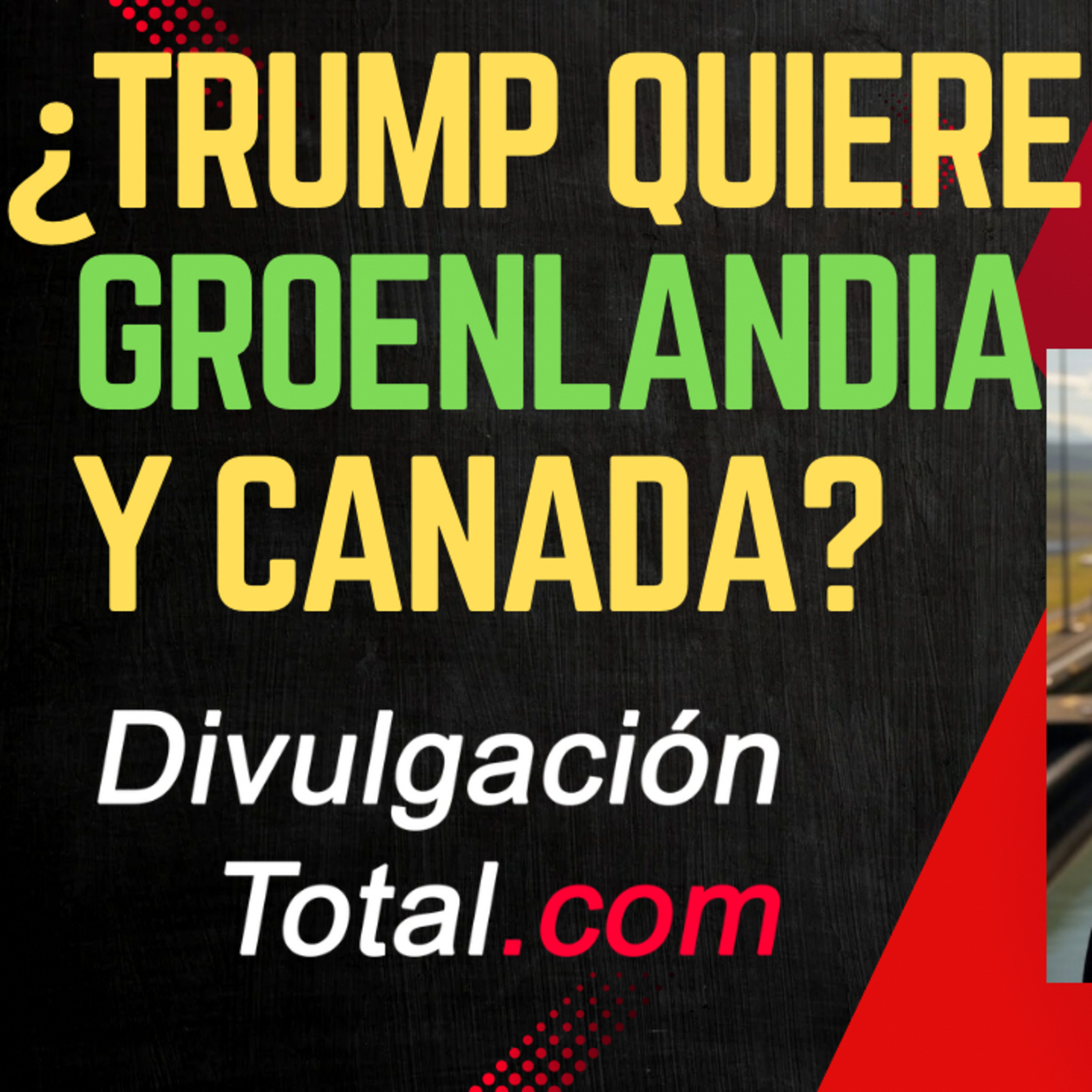 26-DIC-2024 Trump Quiere Todo - El Canal de Panamá, Groenlandia, Canadá episode artwork