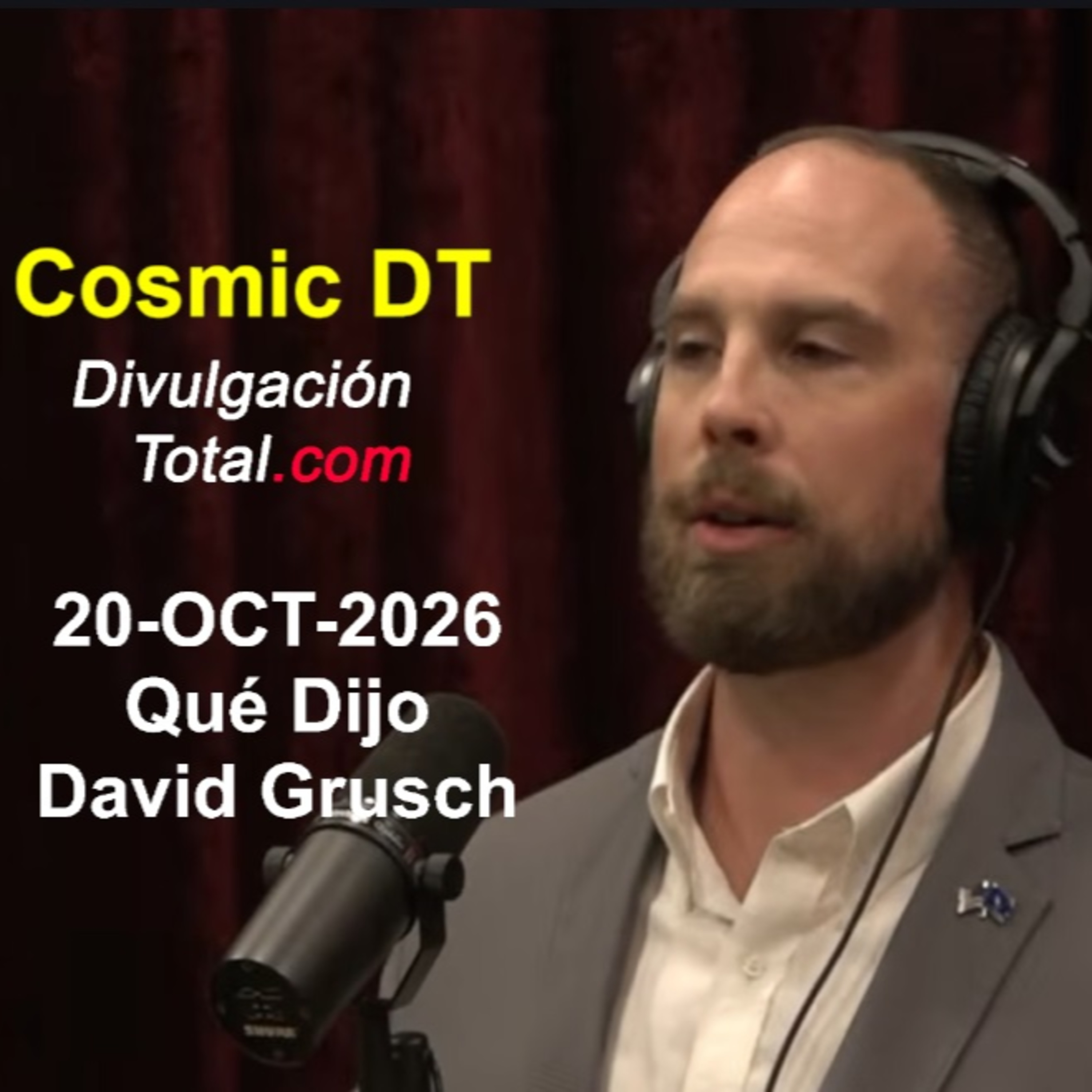 Qué Dijo David Grusch - OVNIs, ETs, Trump y más