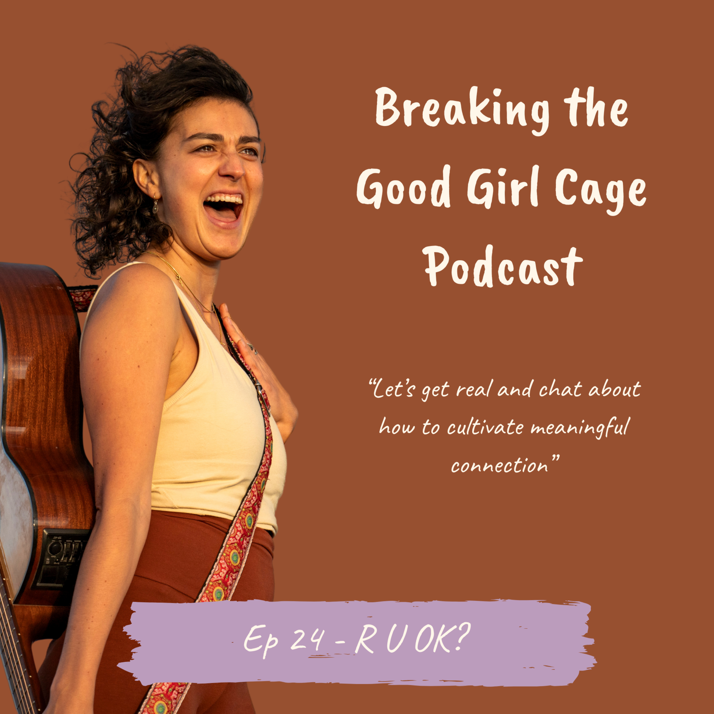 Breaking The Good Girl Cage Podcast