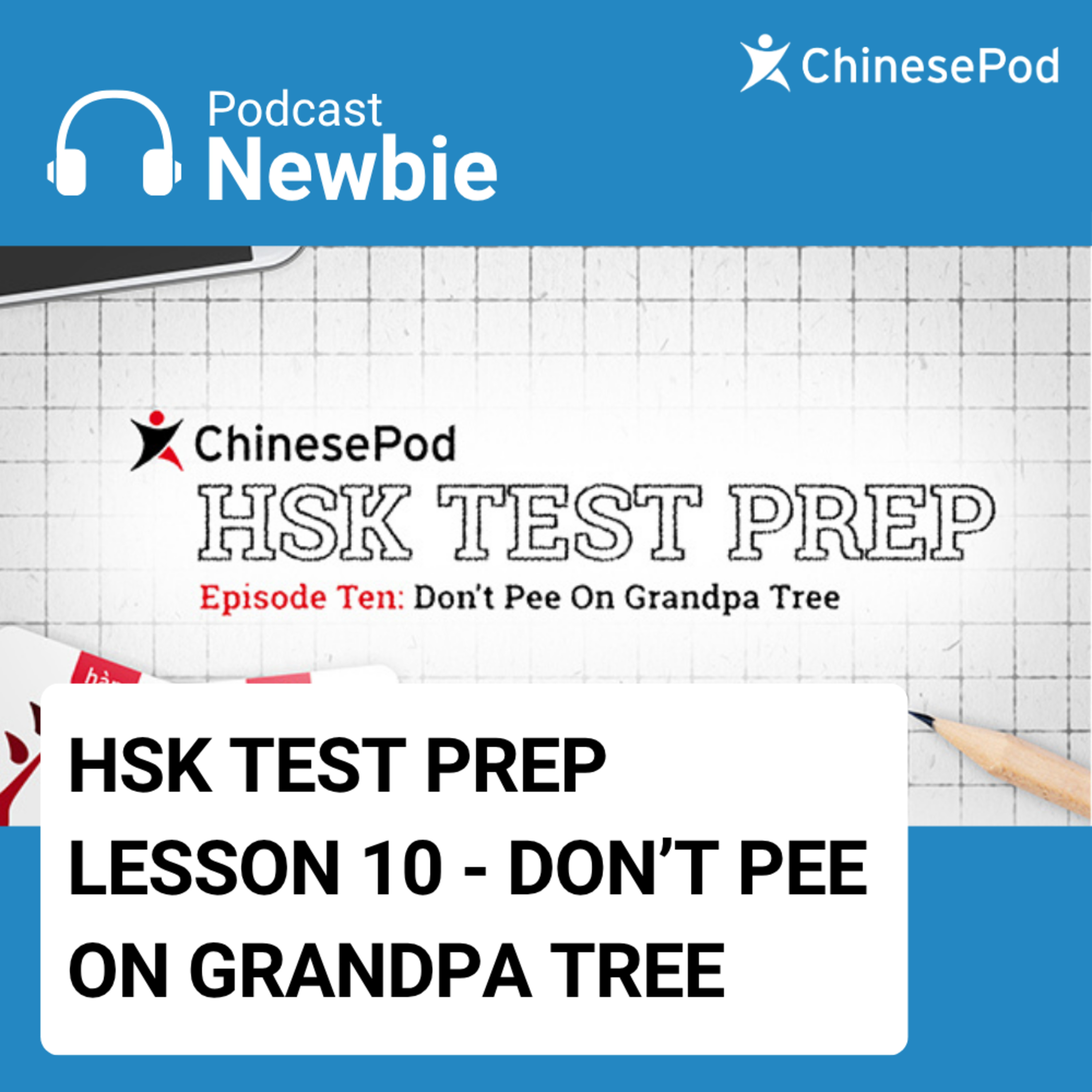 Newbie | Lesson 10 - Don’t Pee On Grandpa Tree
