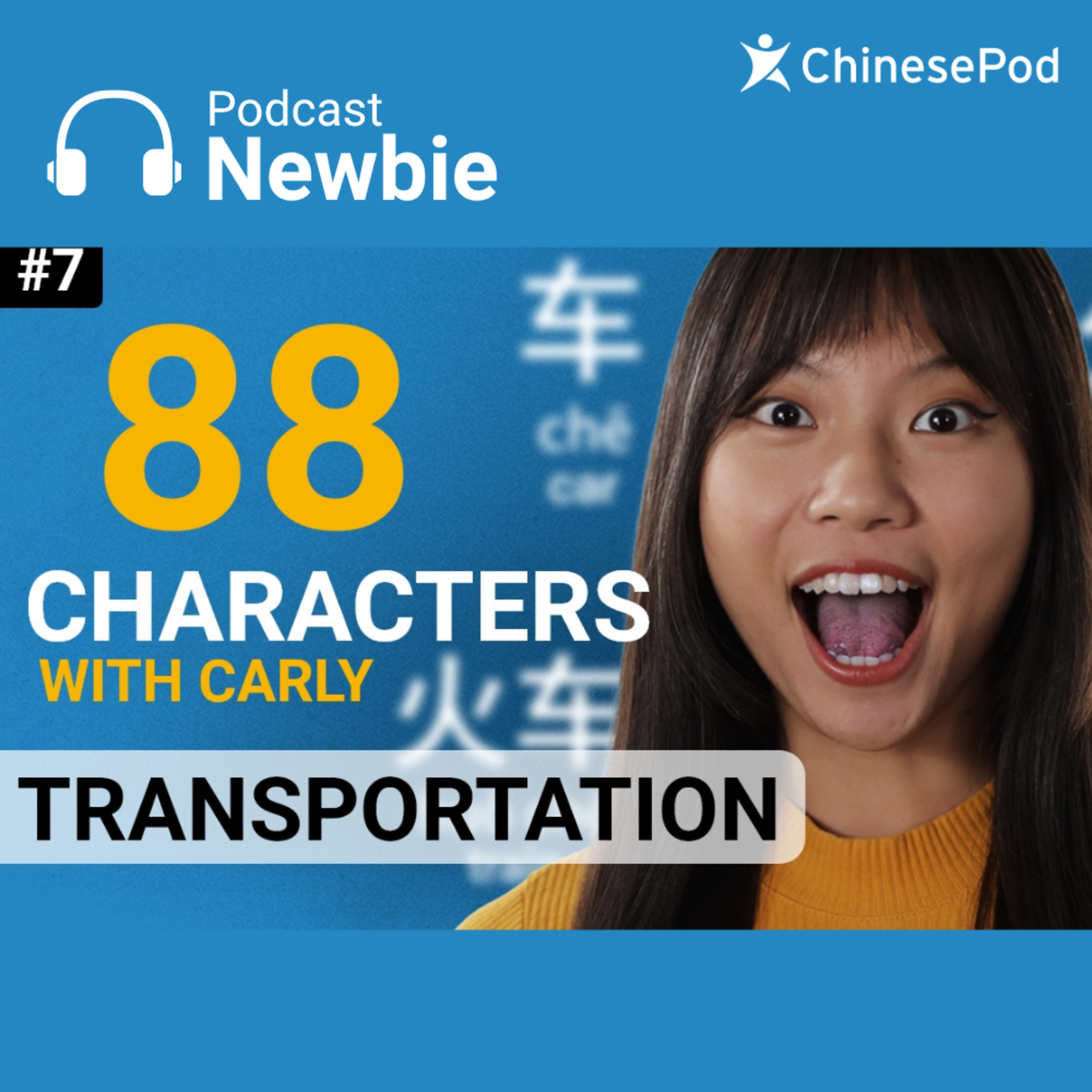 Newbie | 88 characters with Carly, Part 7 episode artwork