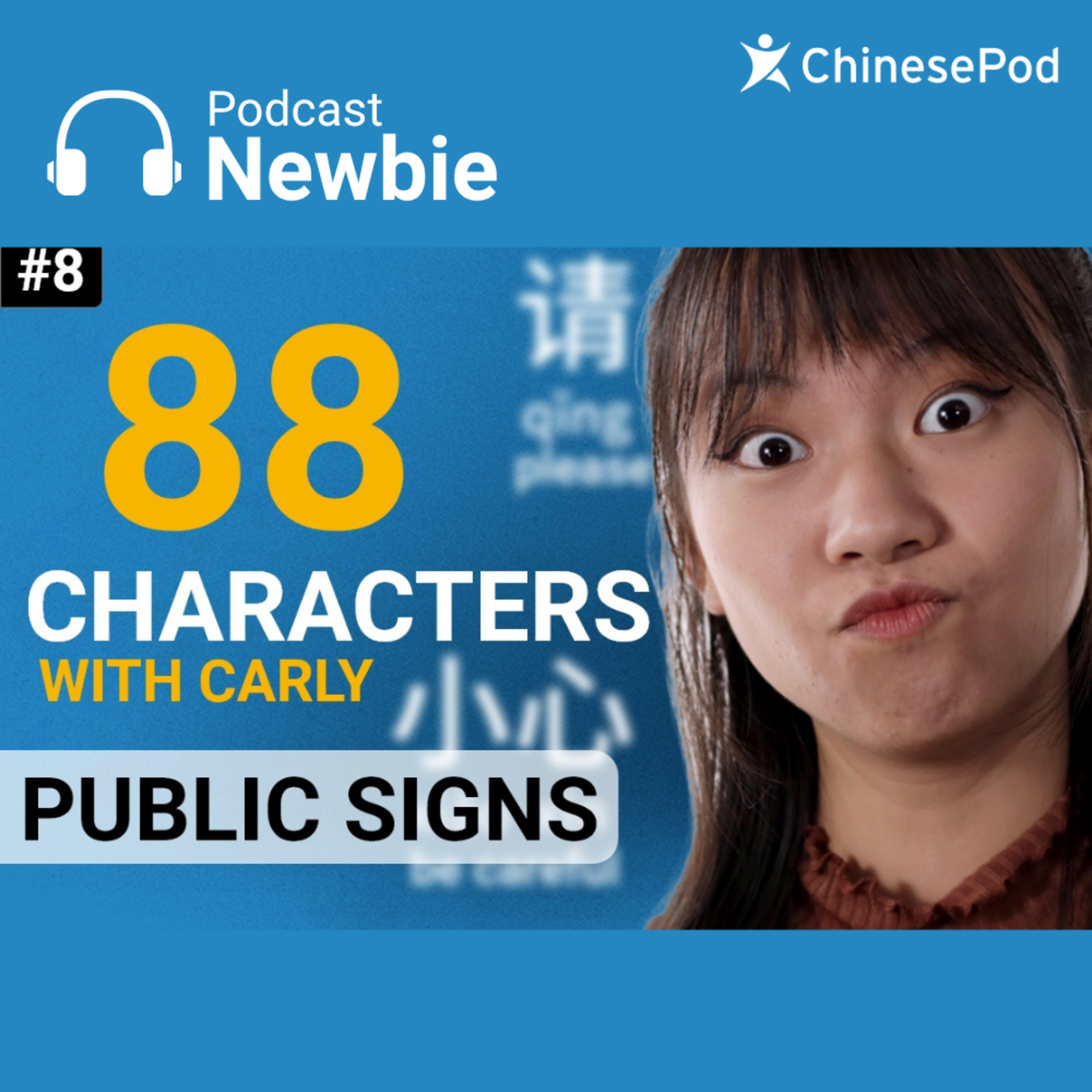 Newbie | 88 characters with Carly, Part 8 episode artwork