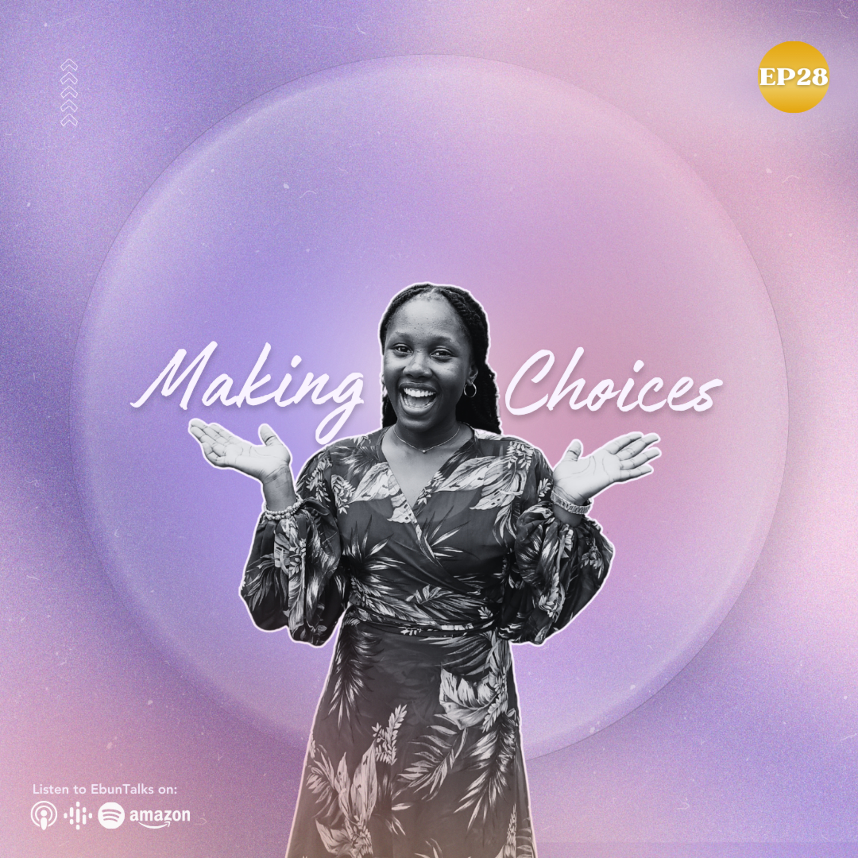 EP28: Making Choices  episode artwork