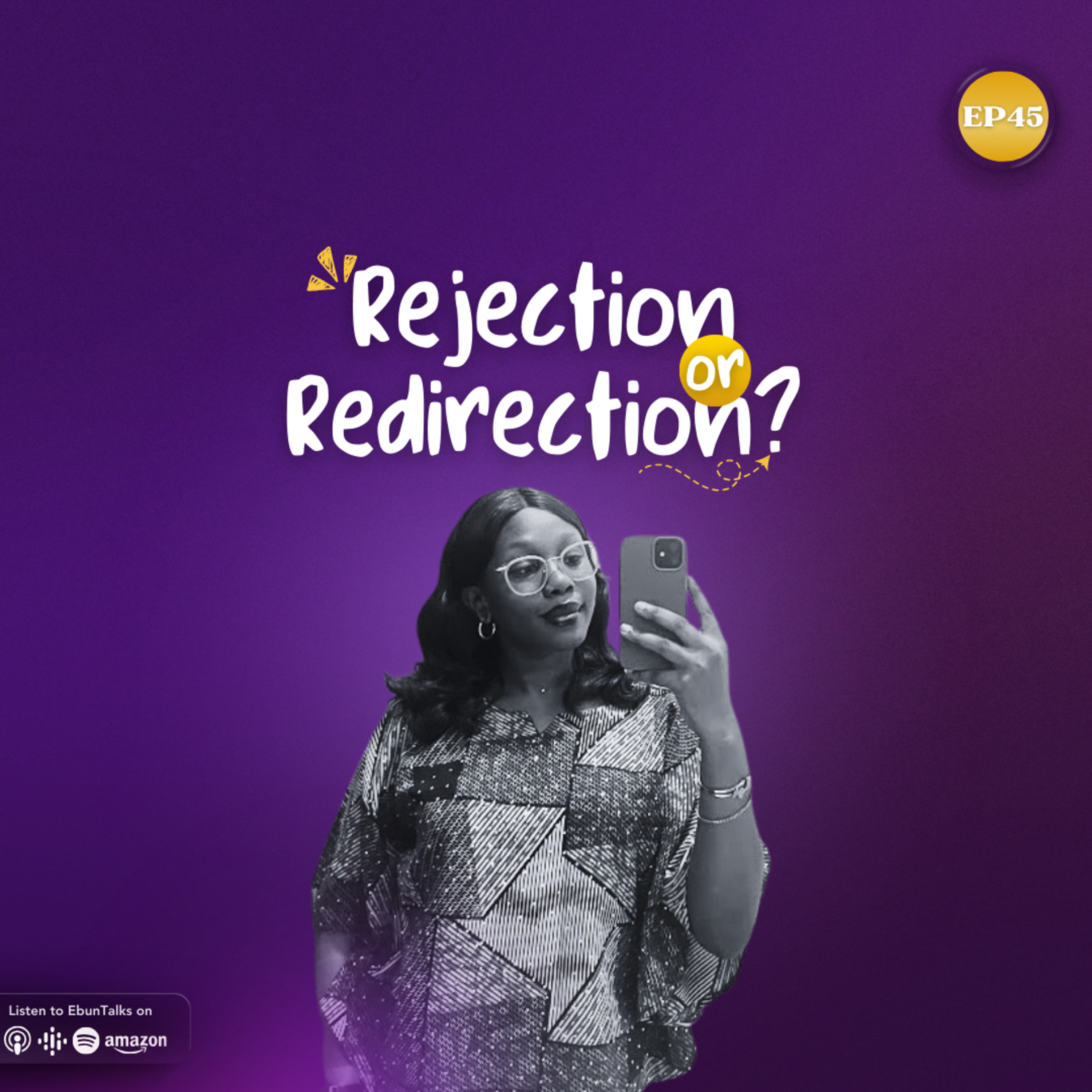 EP45: Rejection or Redirection? episode artwork