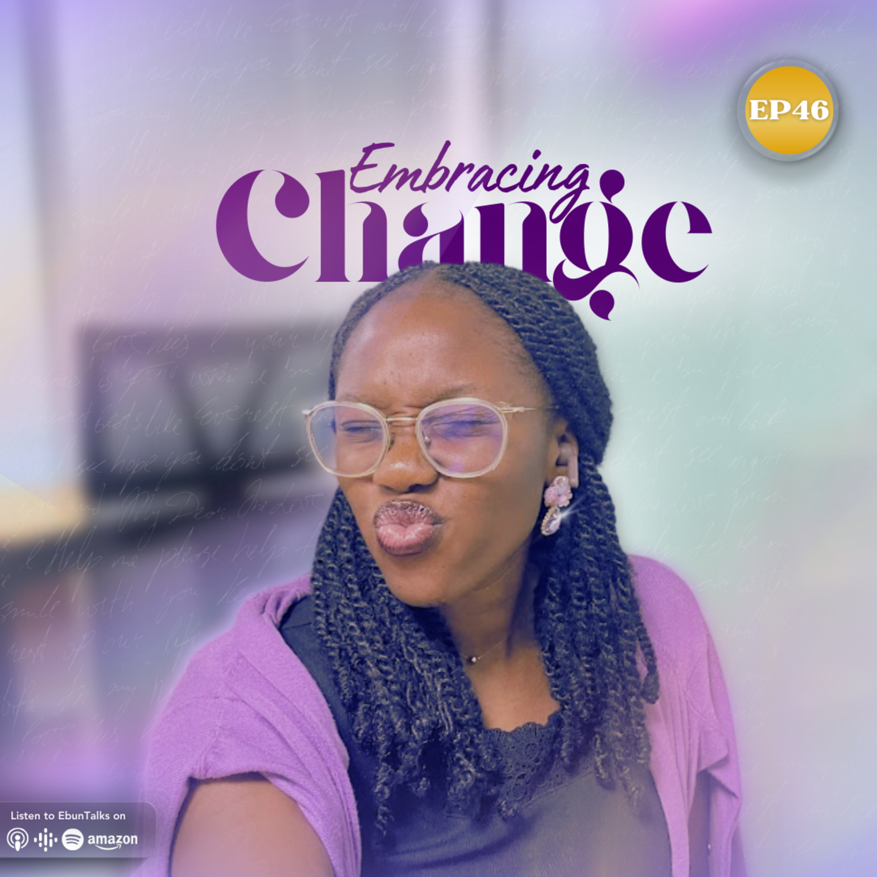EP46: Embracing Change episode artwork