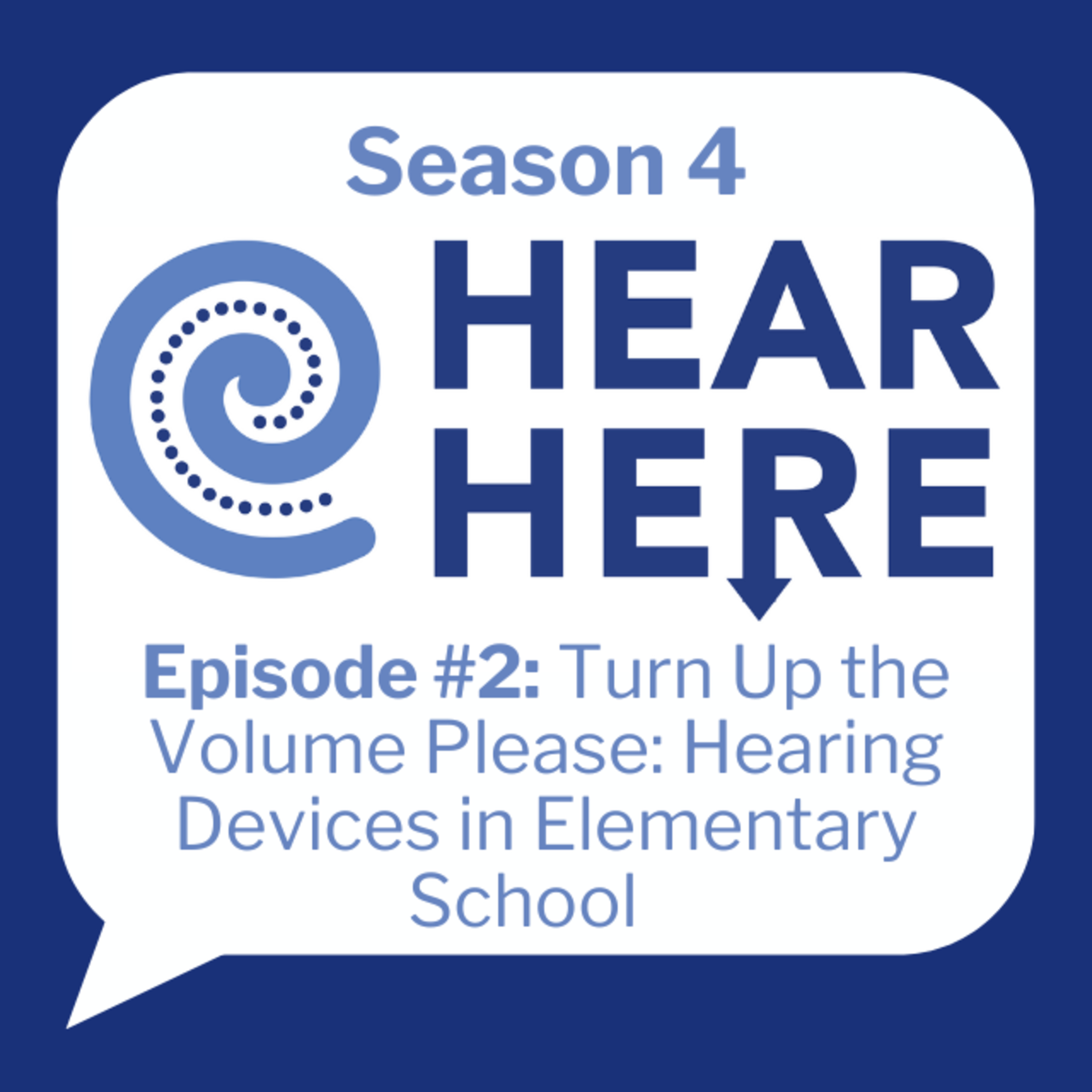 #2: Turn Up the Volume Please: Hearing Devices in Elementary School episode artwork