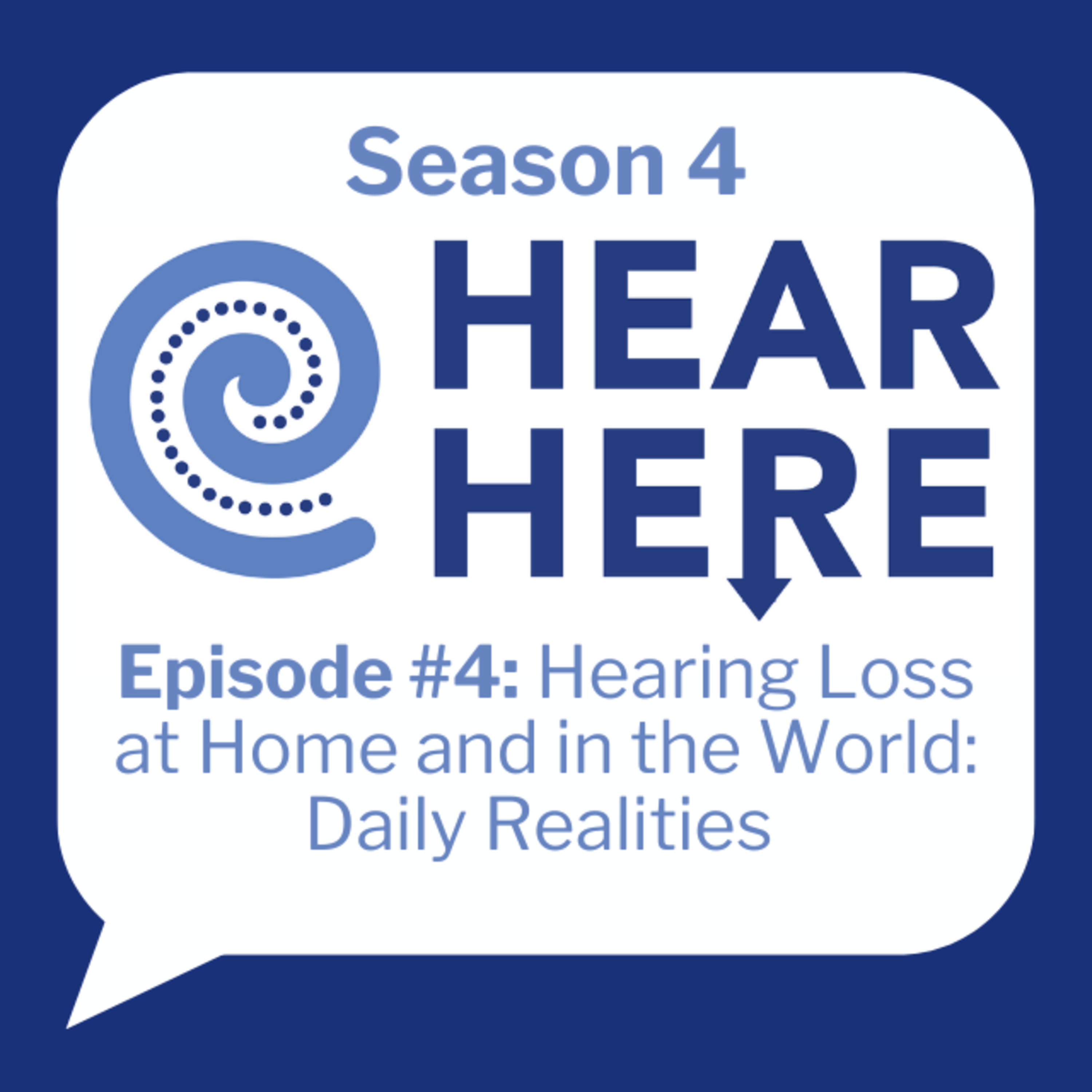 #4: Hearing Loss at Home and in the World: Daily Realities episode artwork
